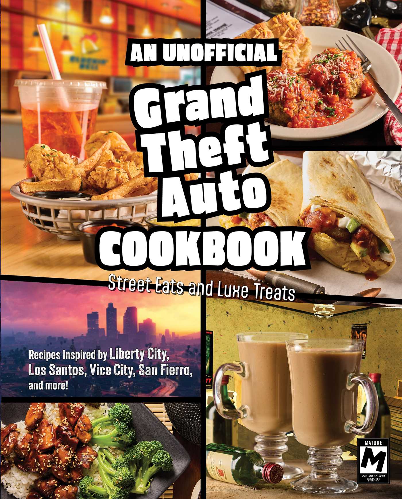 Unofficial Grand Theft Auto Cookbook: Street Eats and Luxe Treats