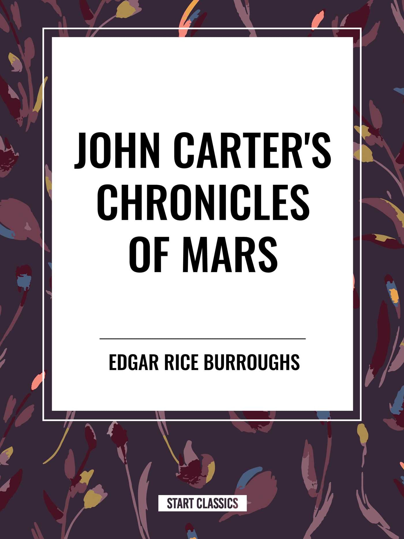 John Carter's Chronicles of Mars