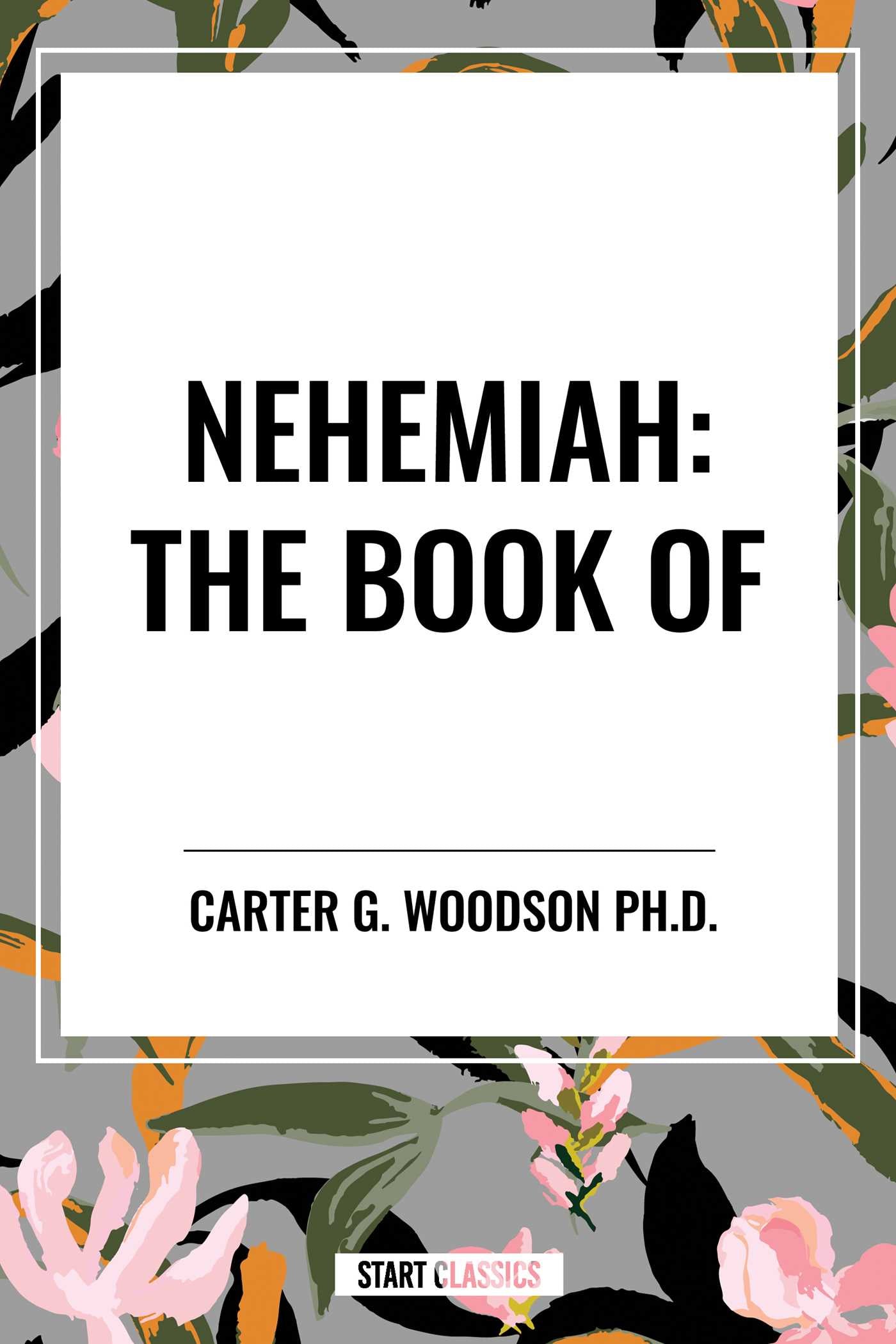 NEHEMIAH: The Book of