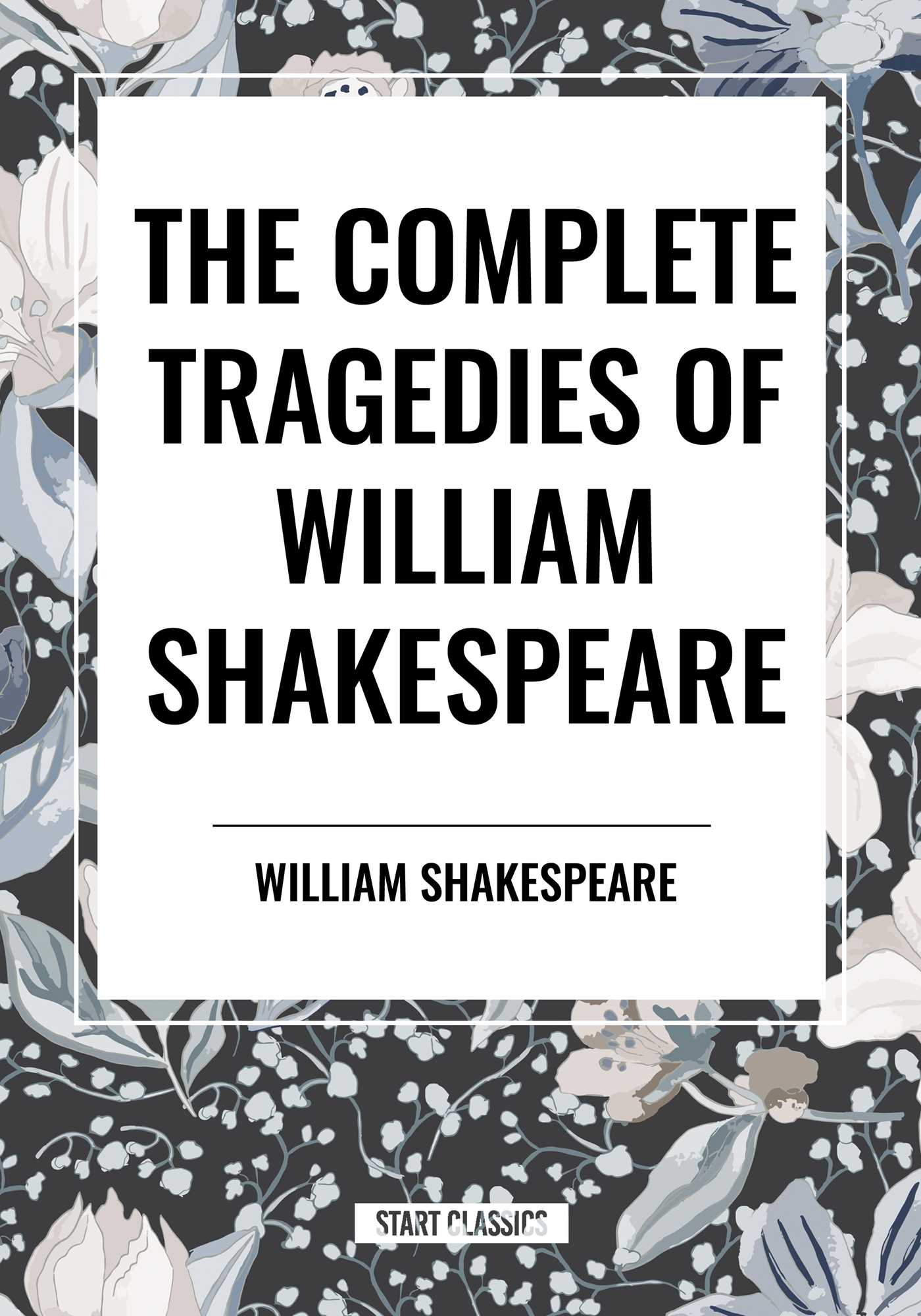 Complete Tragedies of William Shakespeare