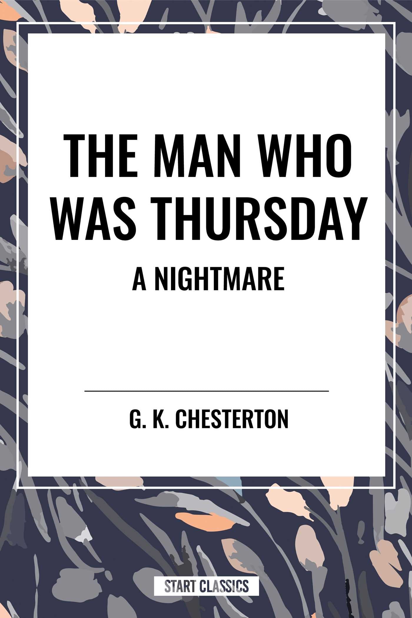 Man Who Was Thursday: A Nightmare