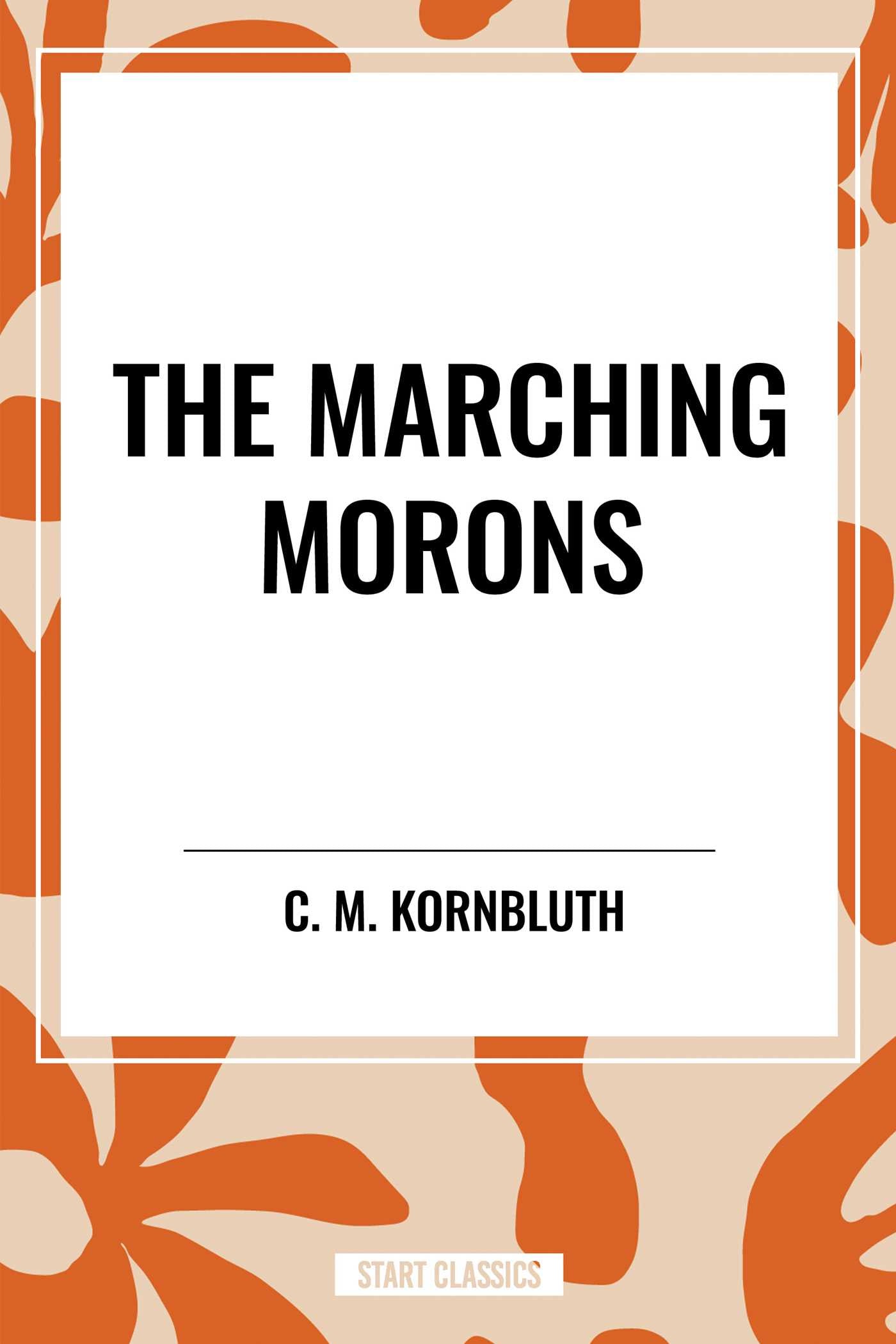 Marching Morons