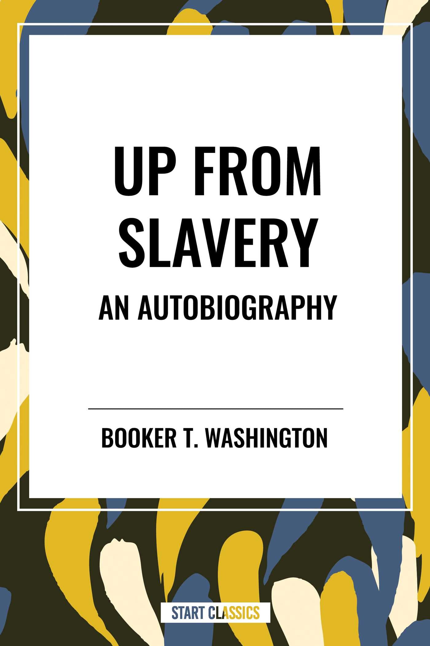Up from Slavery: An Autobiography (an African American Heritage Book)