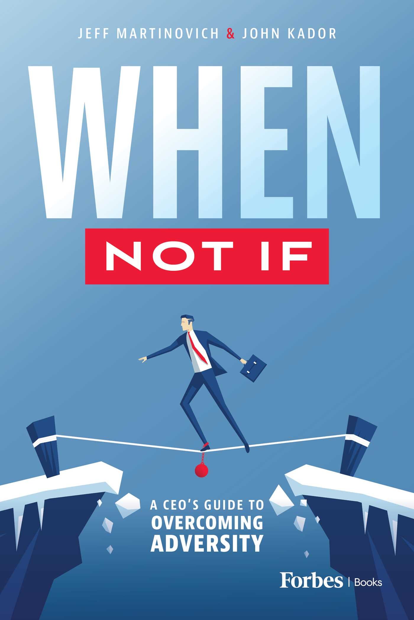 When Not If