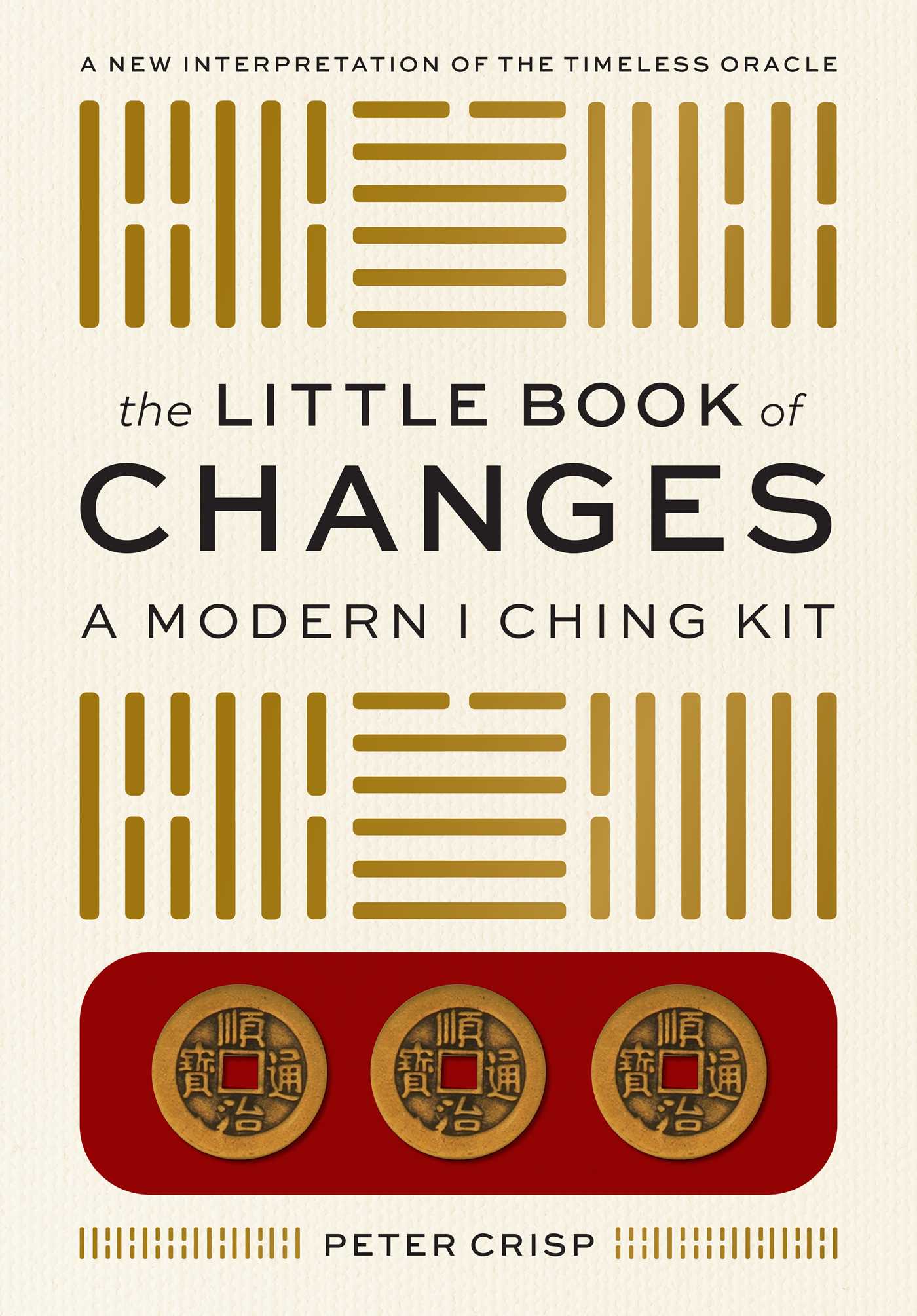Little Book of Changes: A Modern I Ching Kit