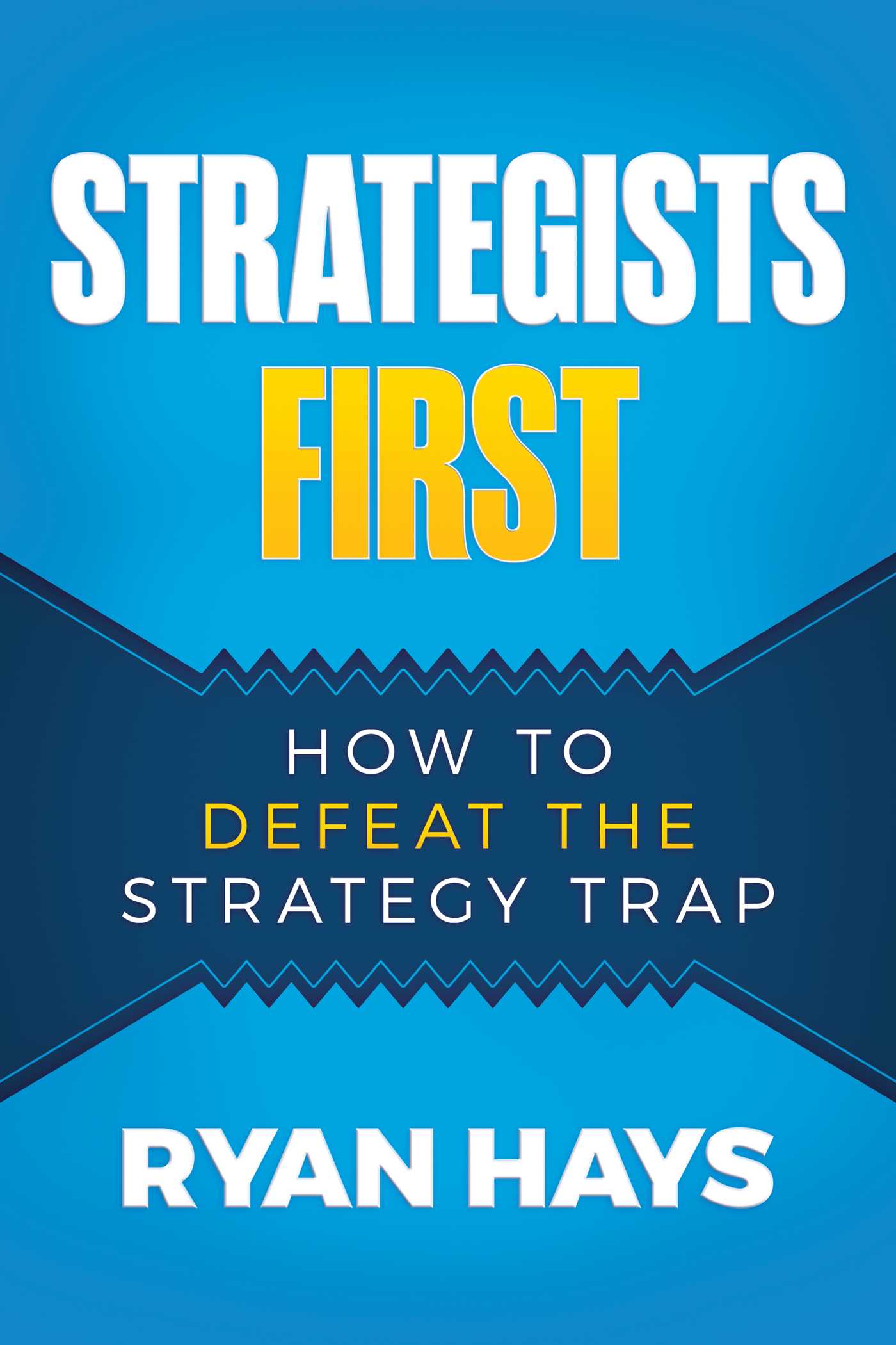 Strategists First