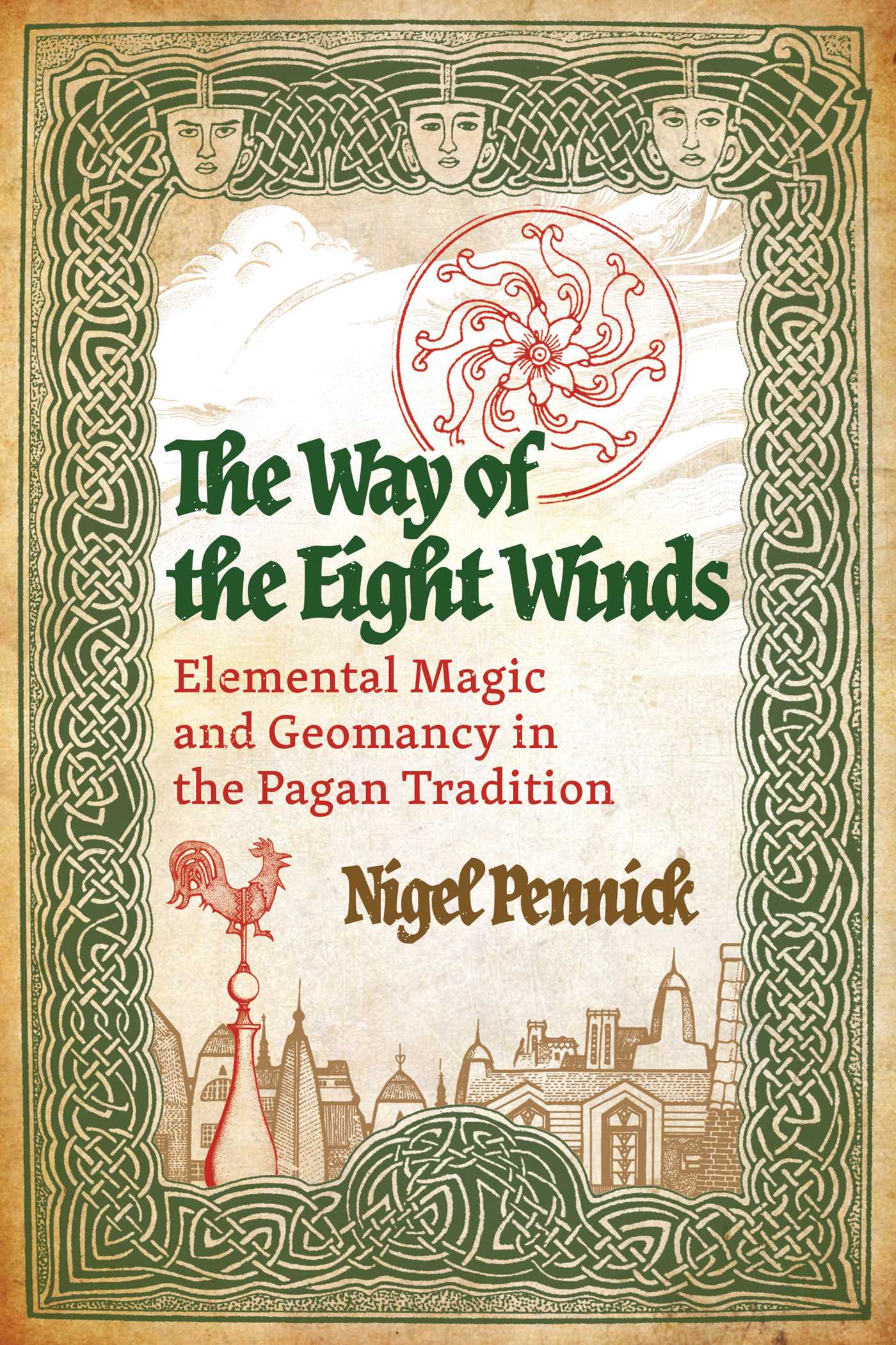 Way of the Eight Winds: Elemental Magic and Geomancy in the Pagan Tradition