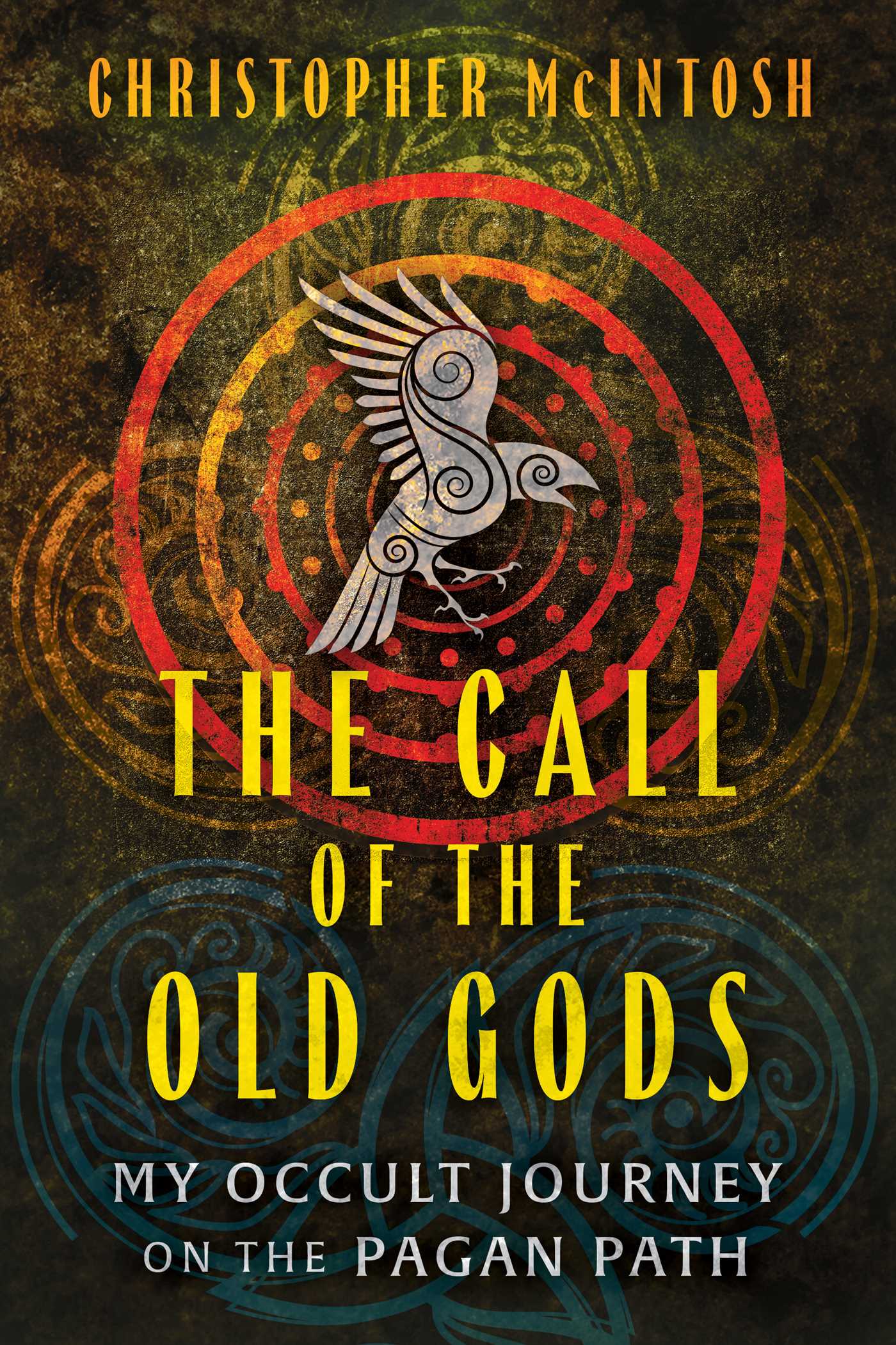 Call of the Old Gods: My Occult Journey on the Pagan Path