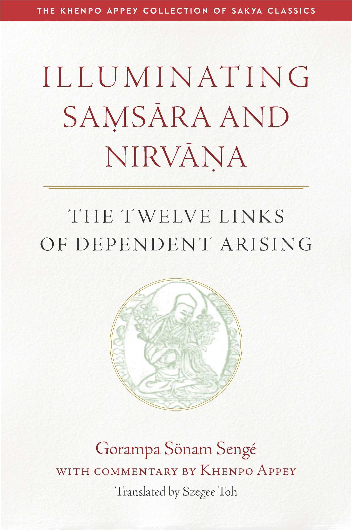 Illuminating Samsara and Nirvana