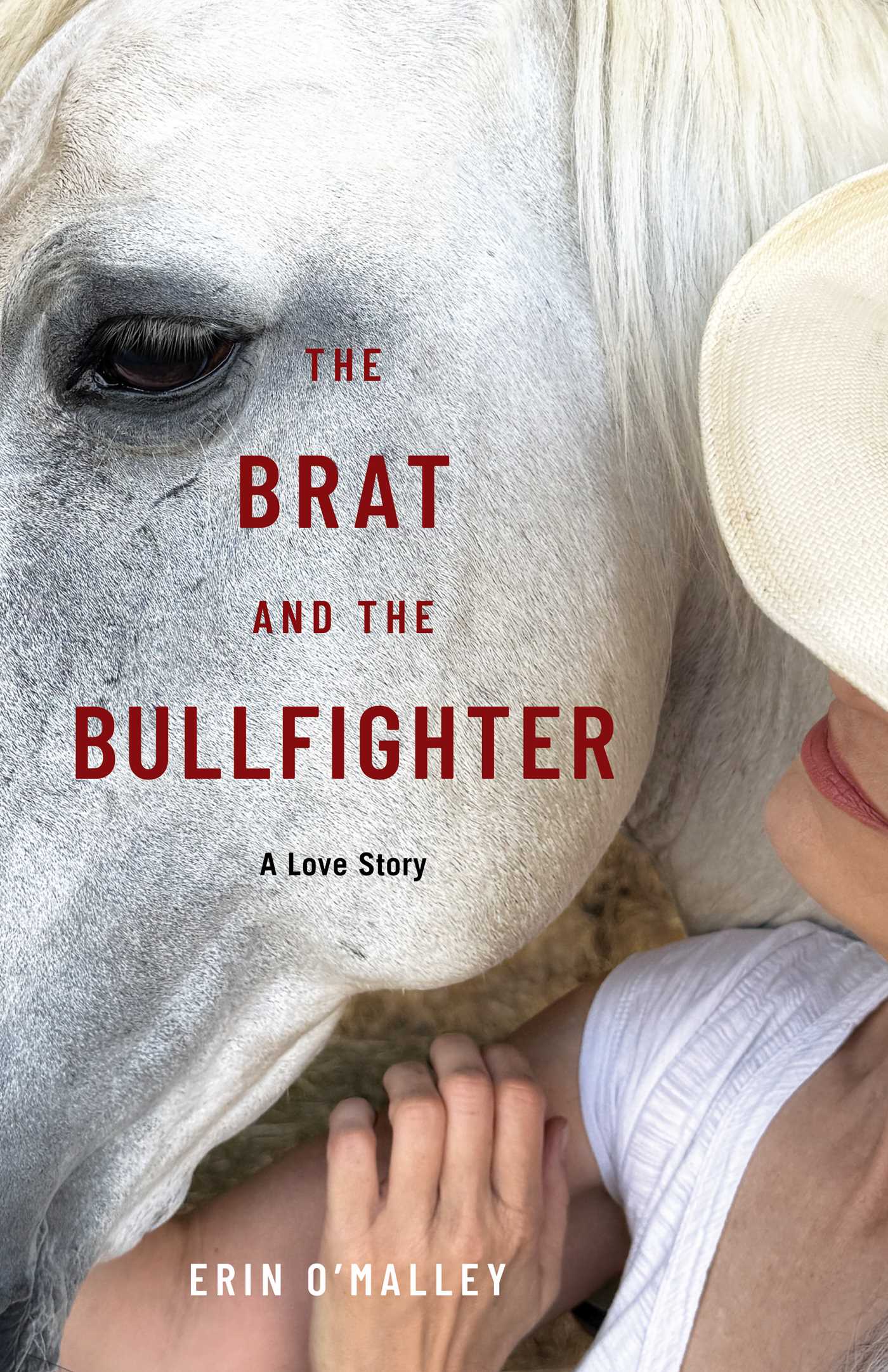 Brat and the Bullfighter: A Love Story