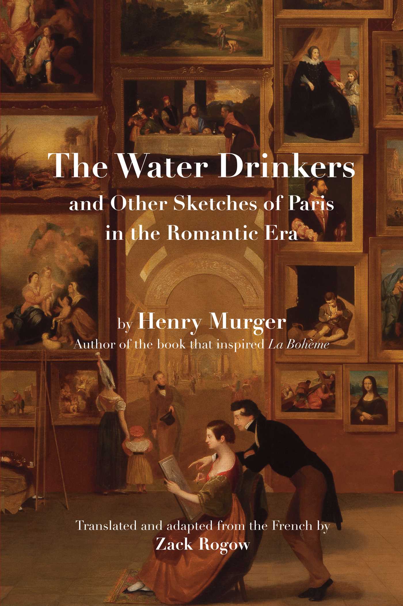 Water Drinkers: and Other Sketches of Paris in the Romantic Era