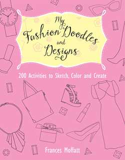 My Fashion Doodles and Designs