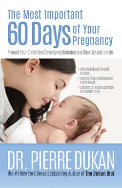 Most Important 60 Days of Your Pregnancy: Prevent Your Child from Developing Diabetes and Obesity Later in Life