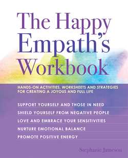 Happy Empath's Workbook: Hands-On Activities, Worksheets, and Strategies for Creating a Joyous and Full Life
