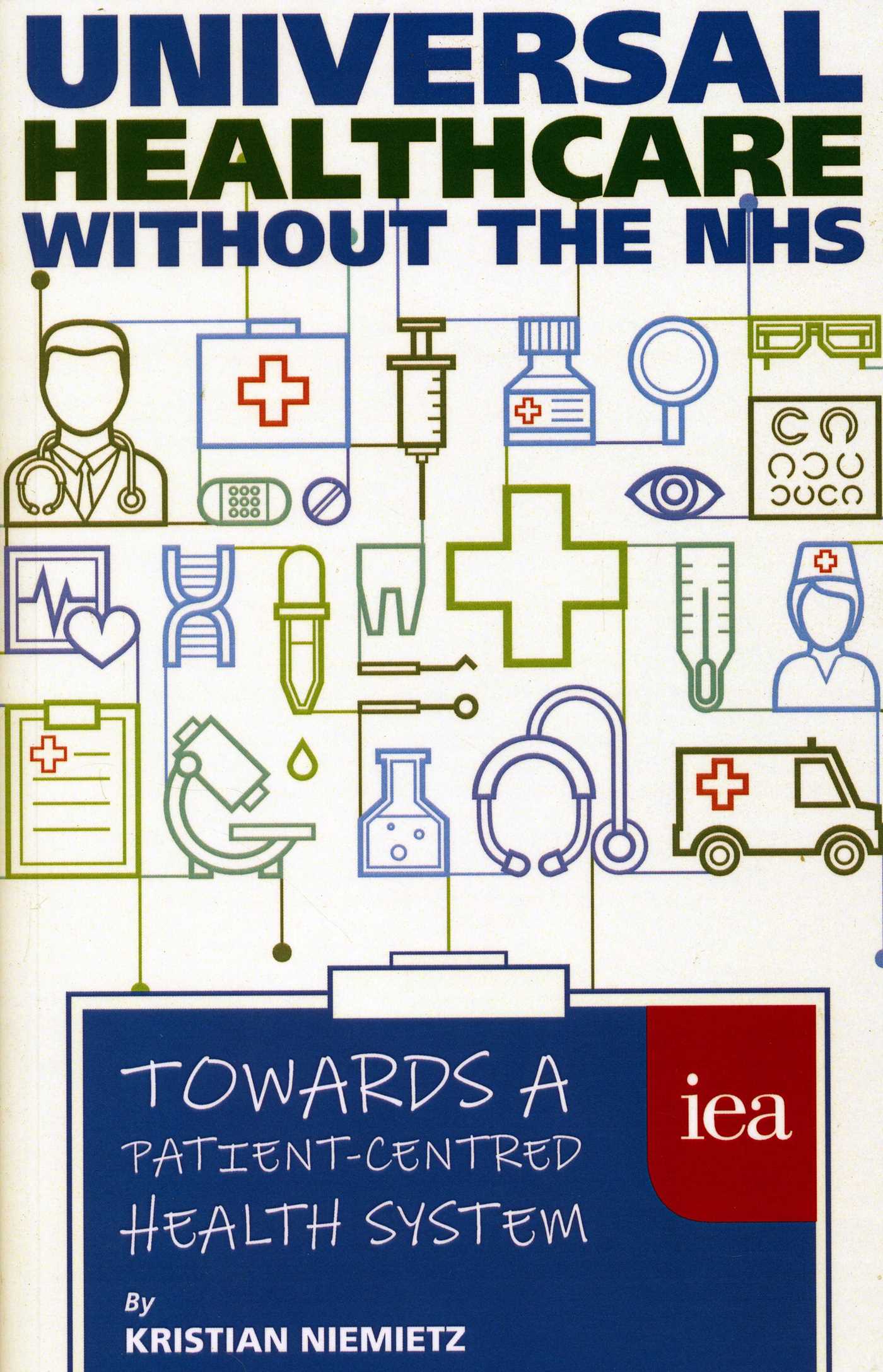 Universal Healthcare Without the NHS