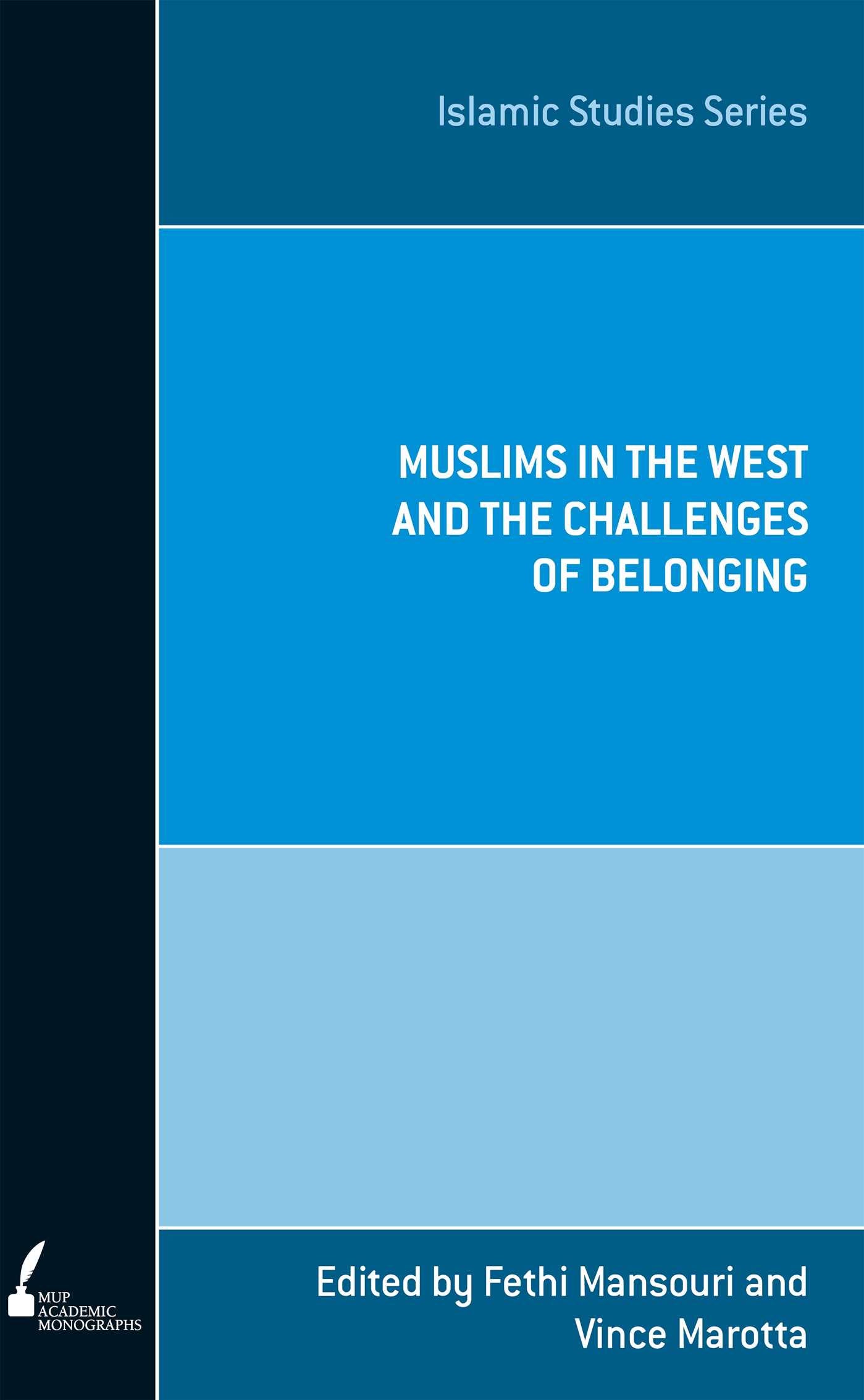Muslims in the West and the Challenges of Belonging