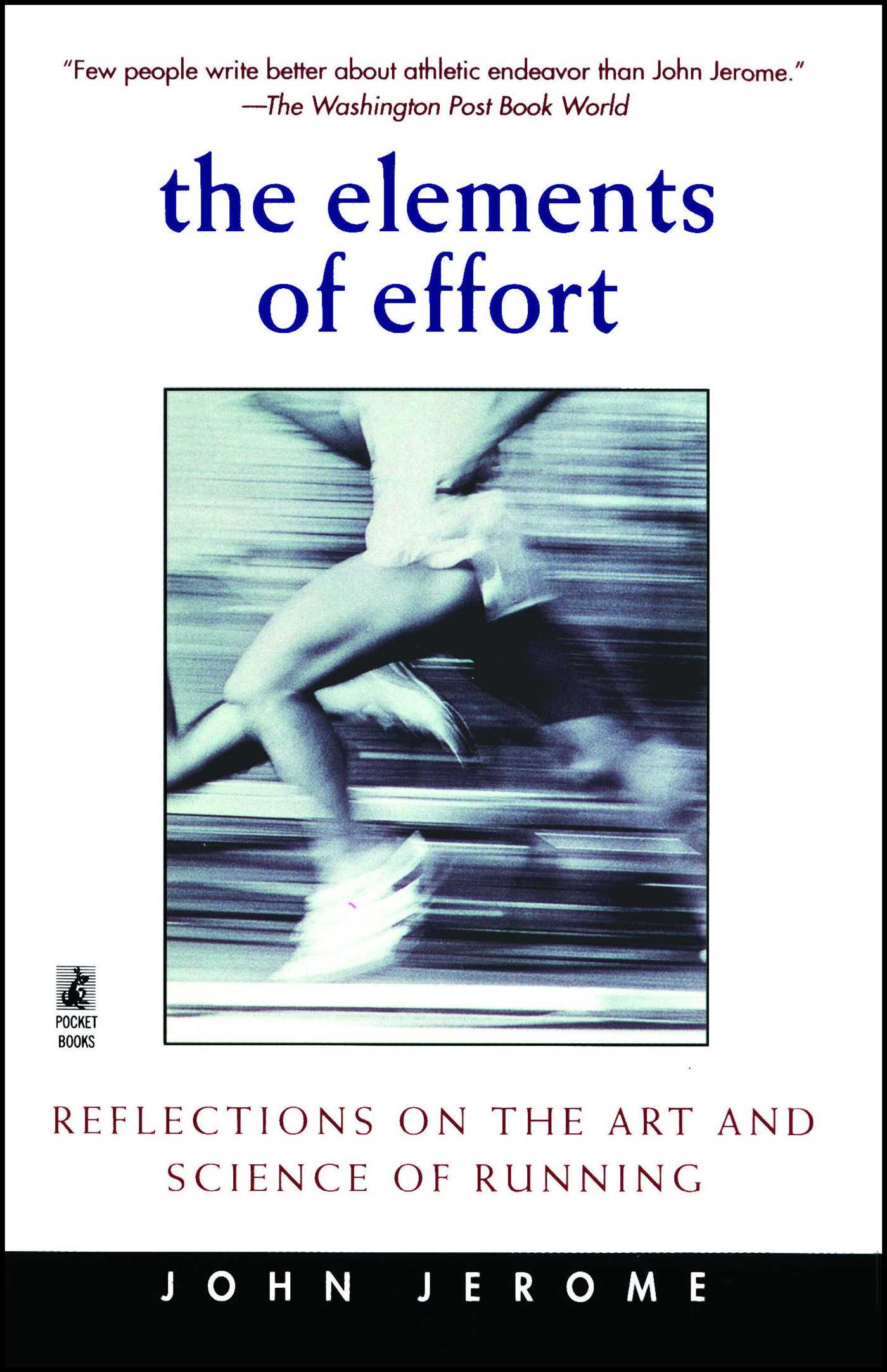 Elements of Effort: Reflections on the Art and Science of Running