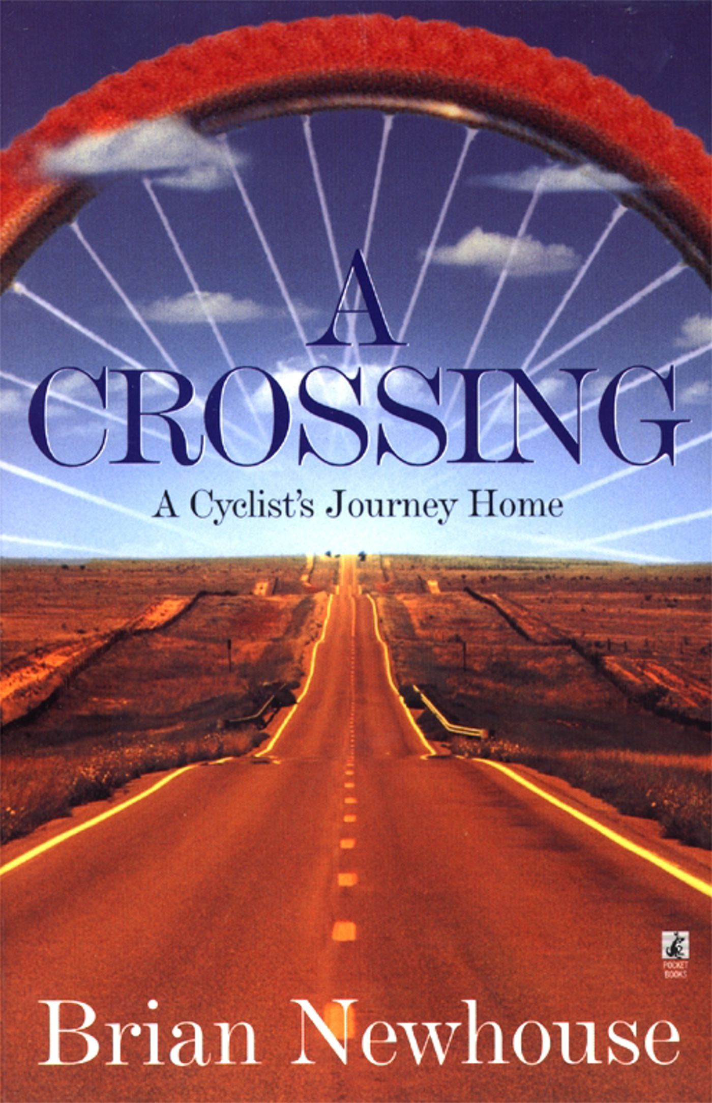 Crossing: A Cyclist's Journey Home