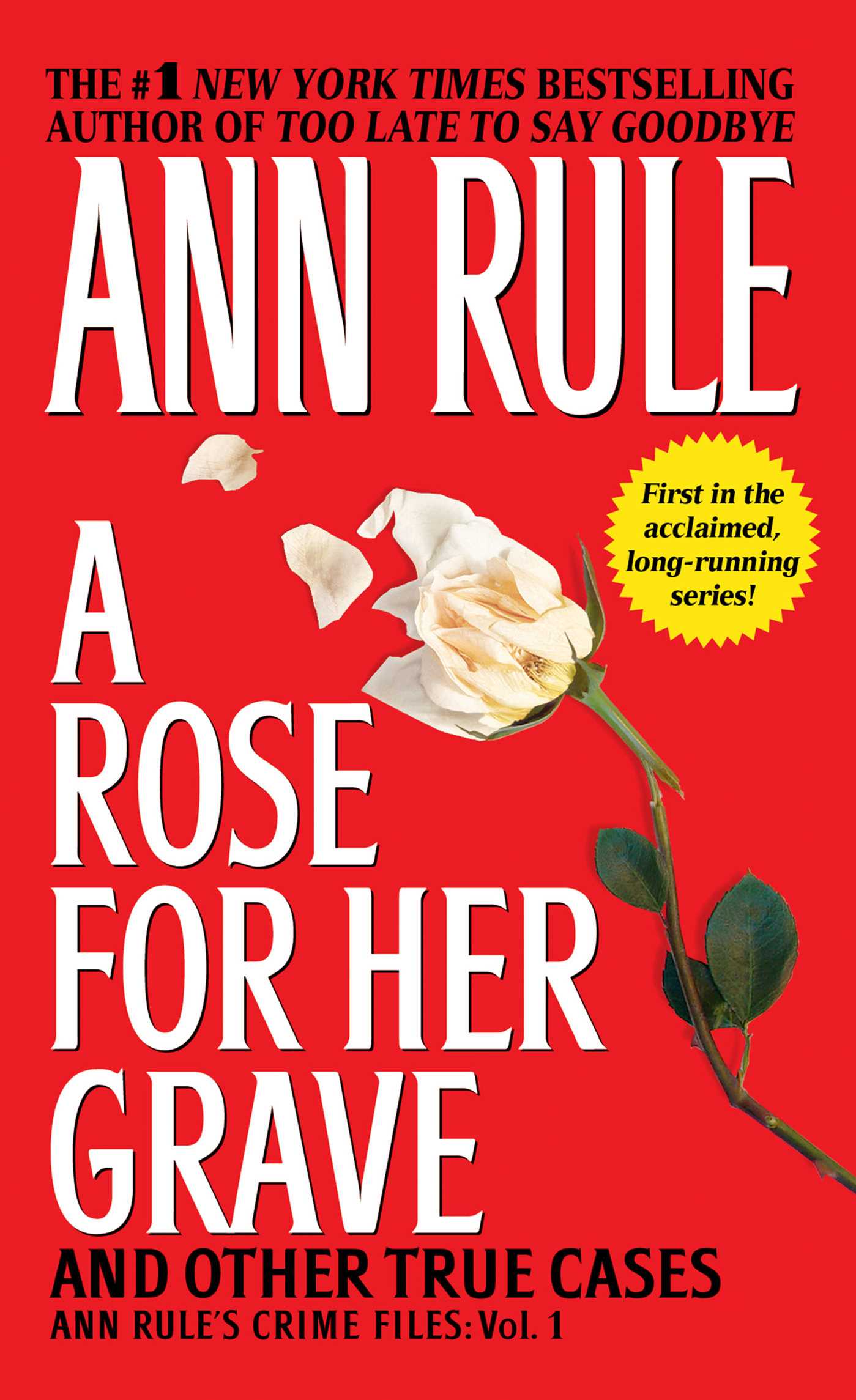 Rose For Her Grave & Other True Cases