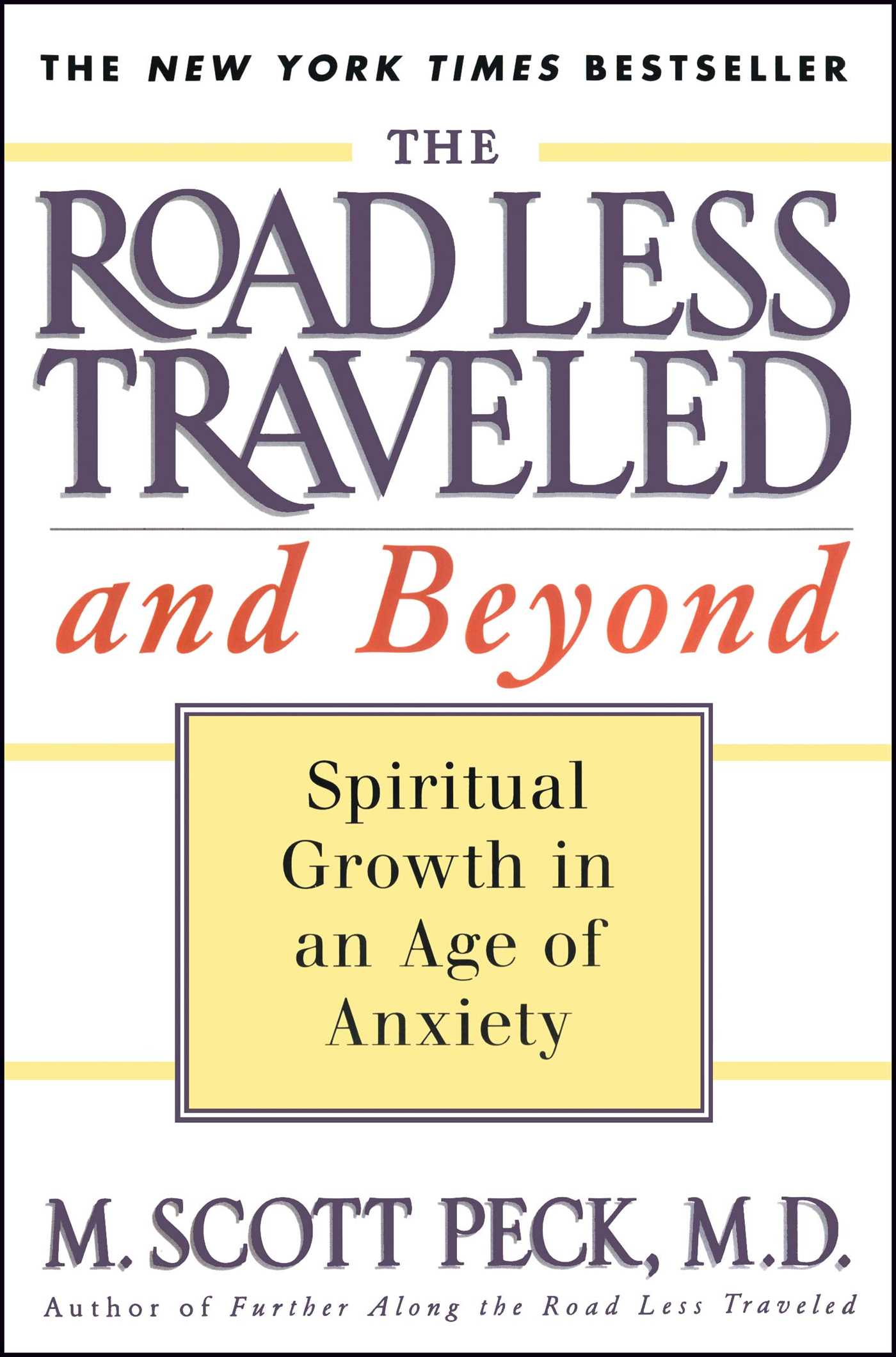 Road Less Traveled and Beyond: Spiritual Growth in an Age of Anxiety