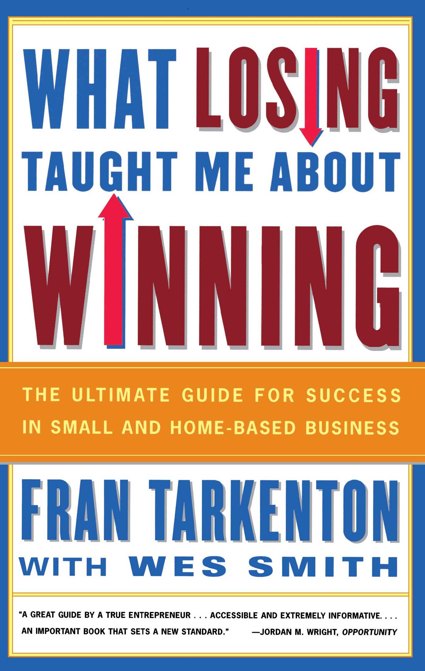 What Losing Taught Me About Winning