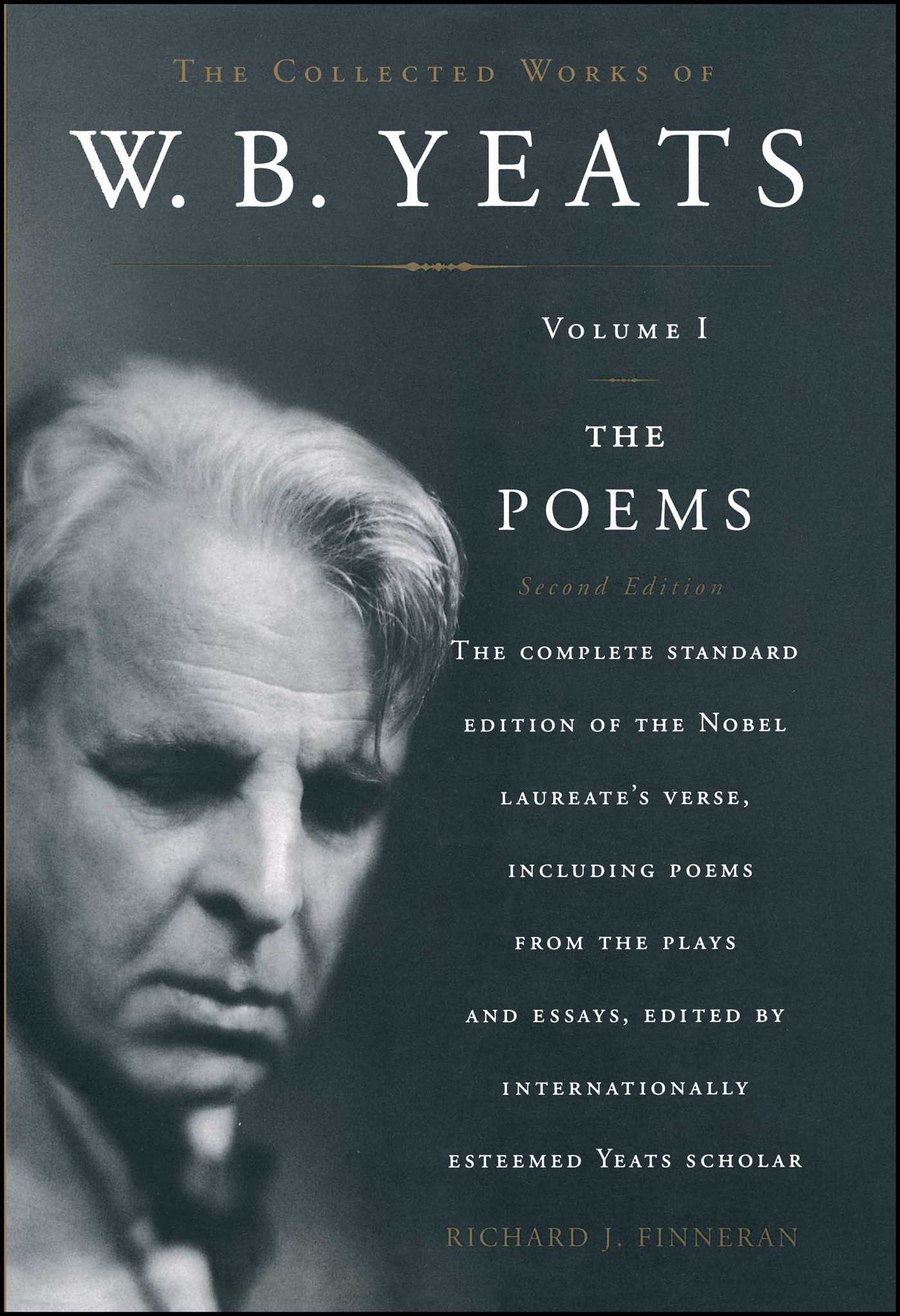 Collected Works of W. B. Yeats: Volume I: The Poems, 2nd Edition