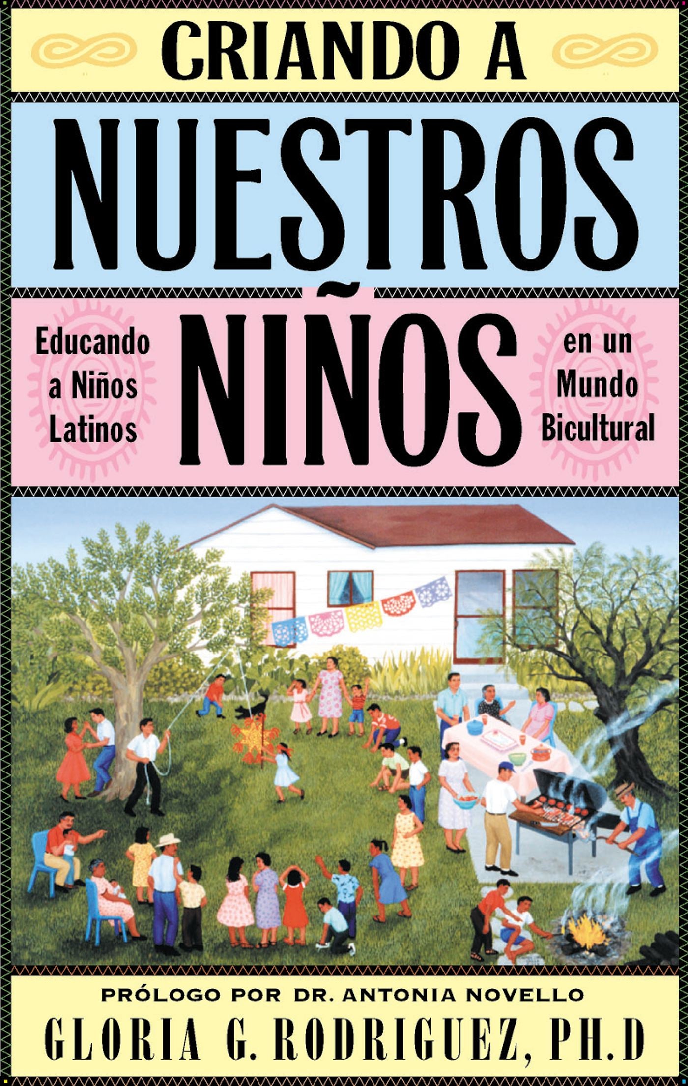 Criando a Nuestros Ninos (Raising Nuestros Ninos)