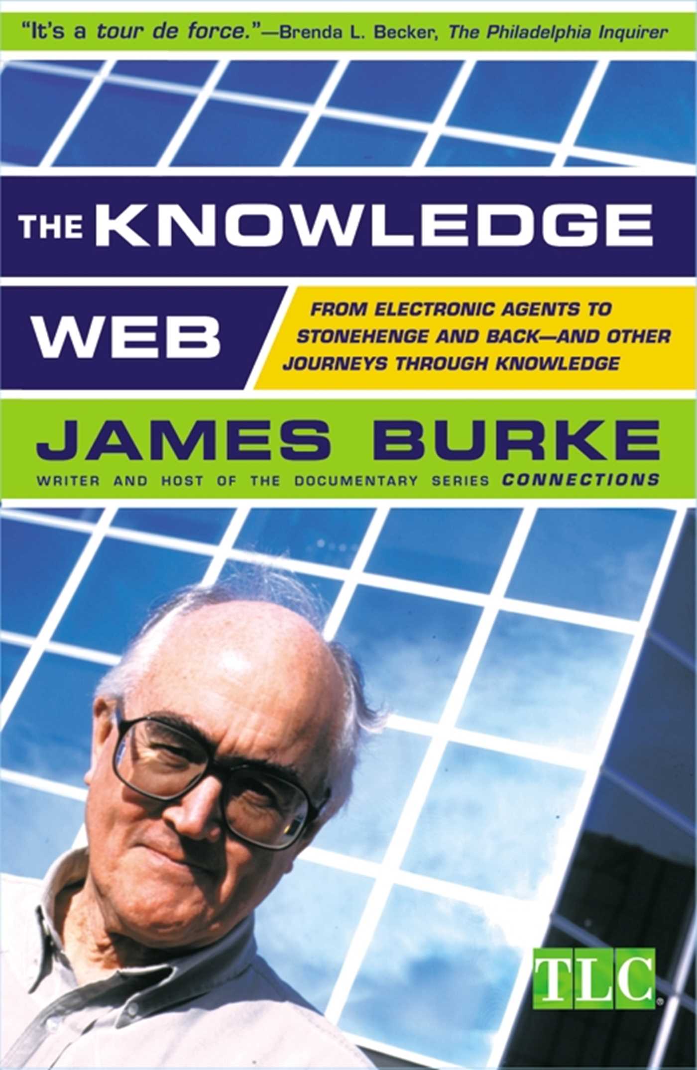 Knowledge Web: From Electronic Agents to Stonehenge and Back -- And Other Journeys Through Knowledge