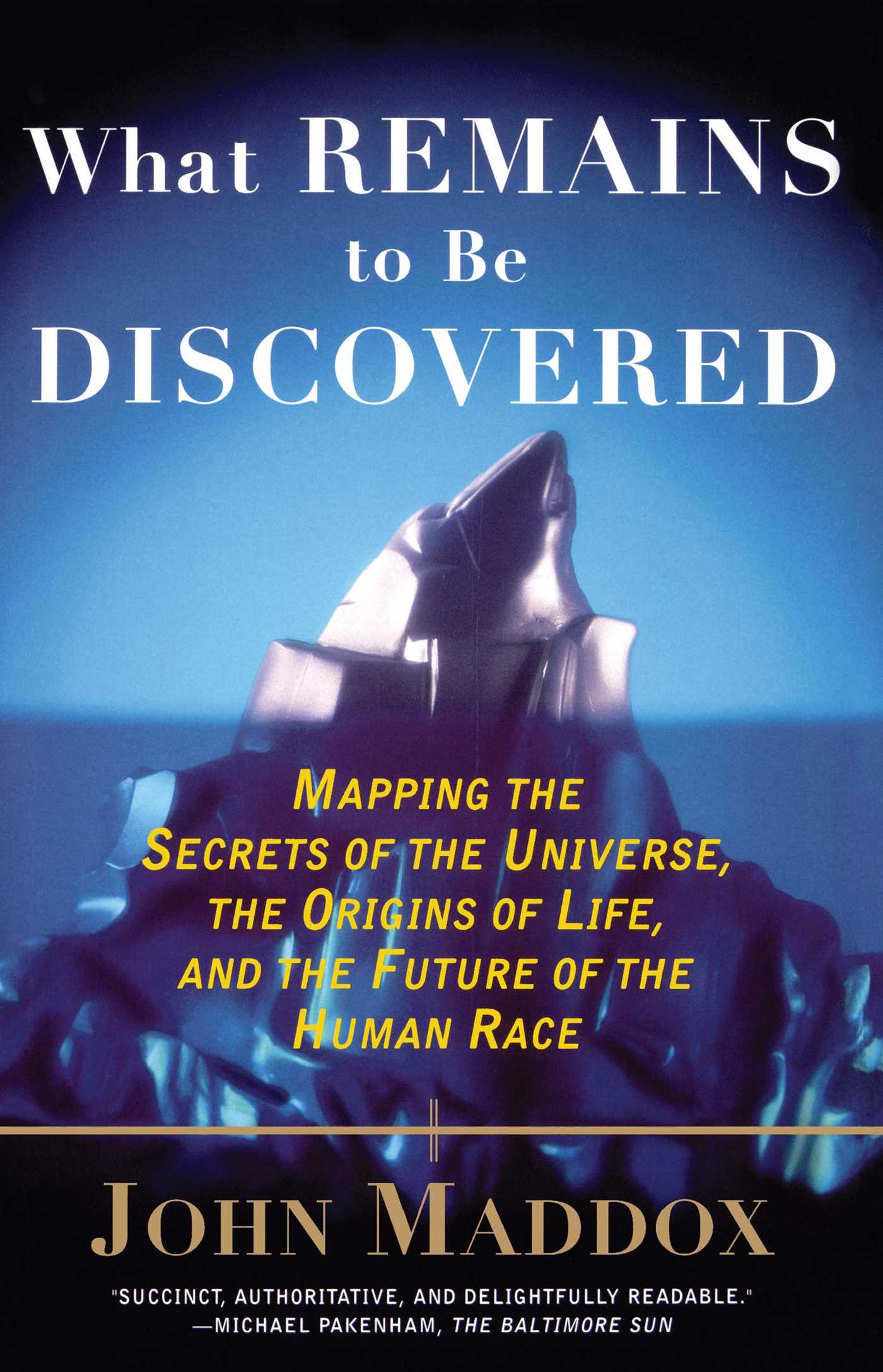 What Remains to Be Discovered