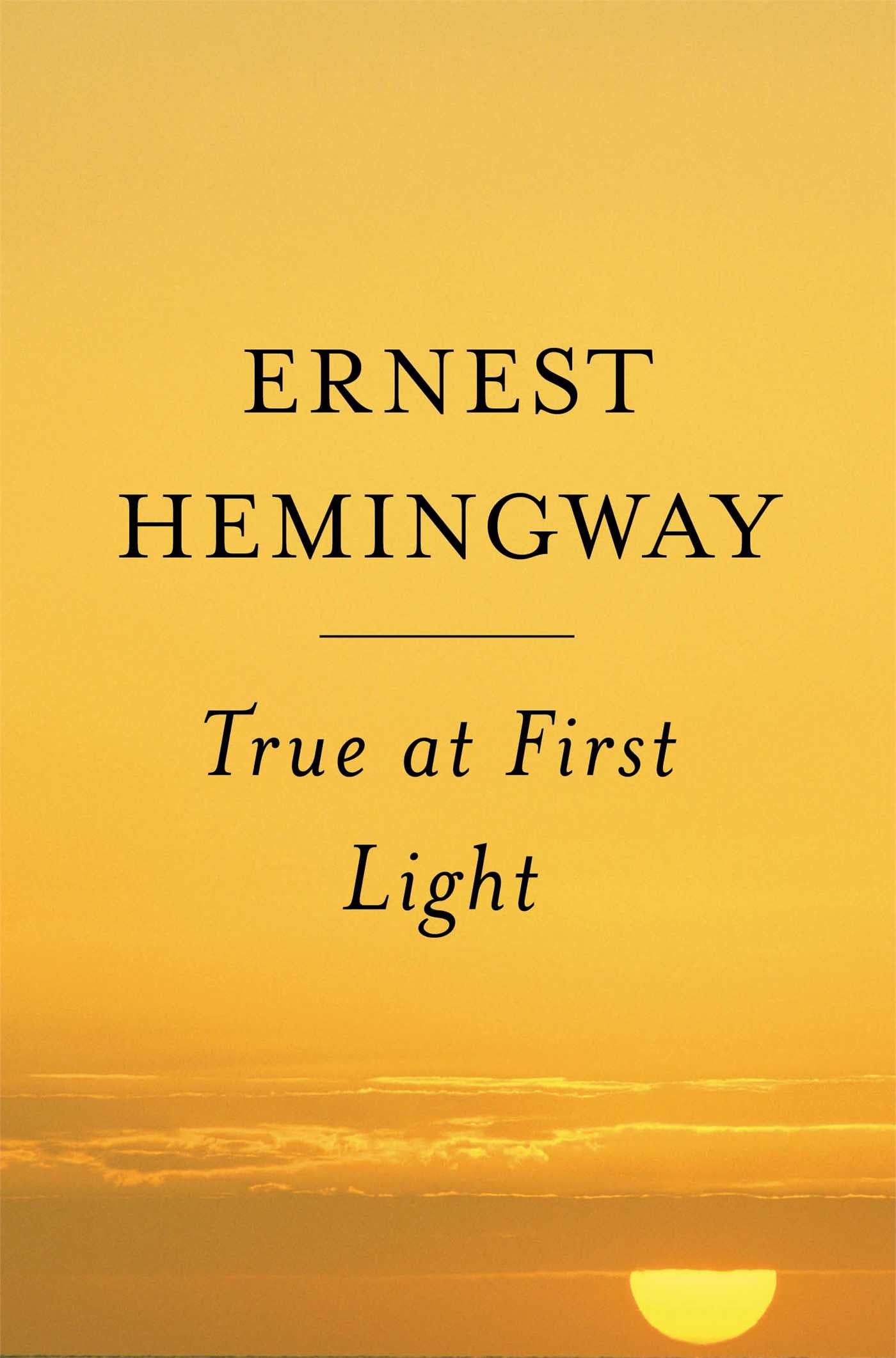 True At First Light