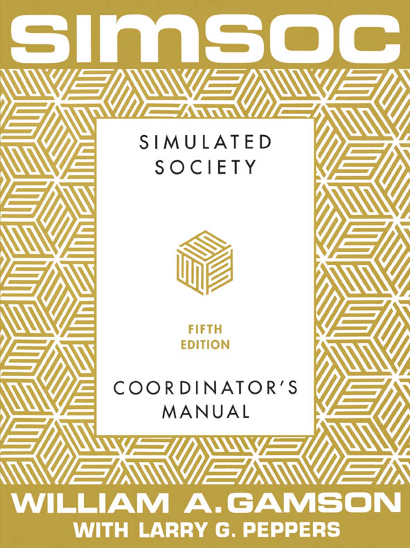 SIMSOC: Simulated Society, Coordinator's Manual