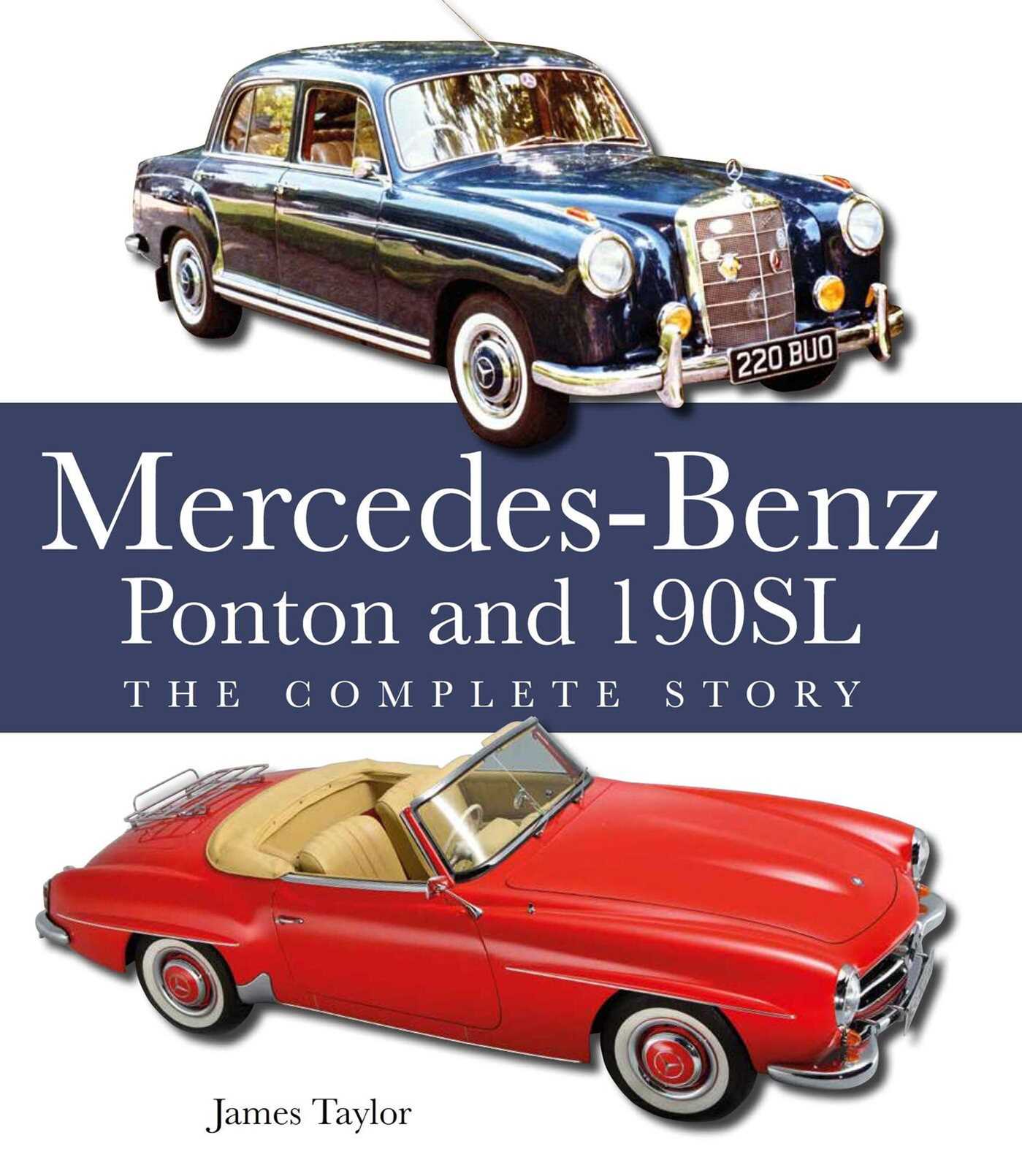 Mercedes-Benz Ponton and 190SL: The Complete Story