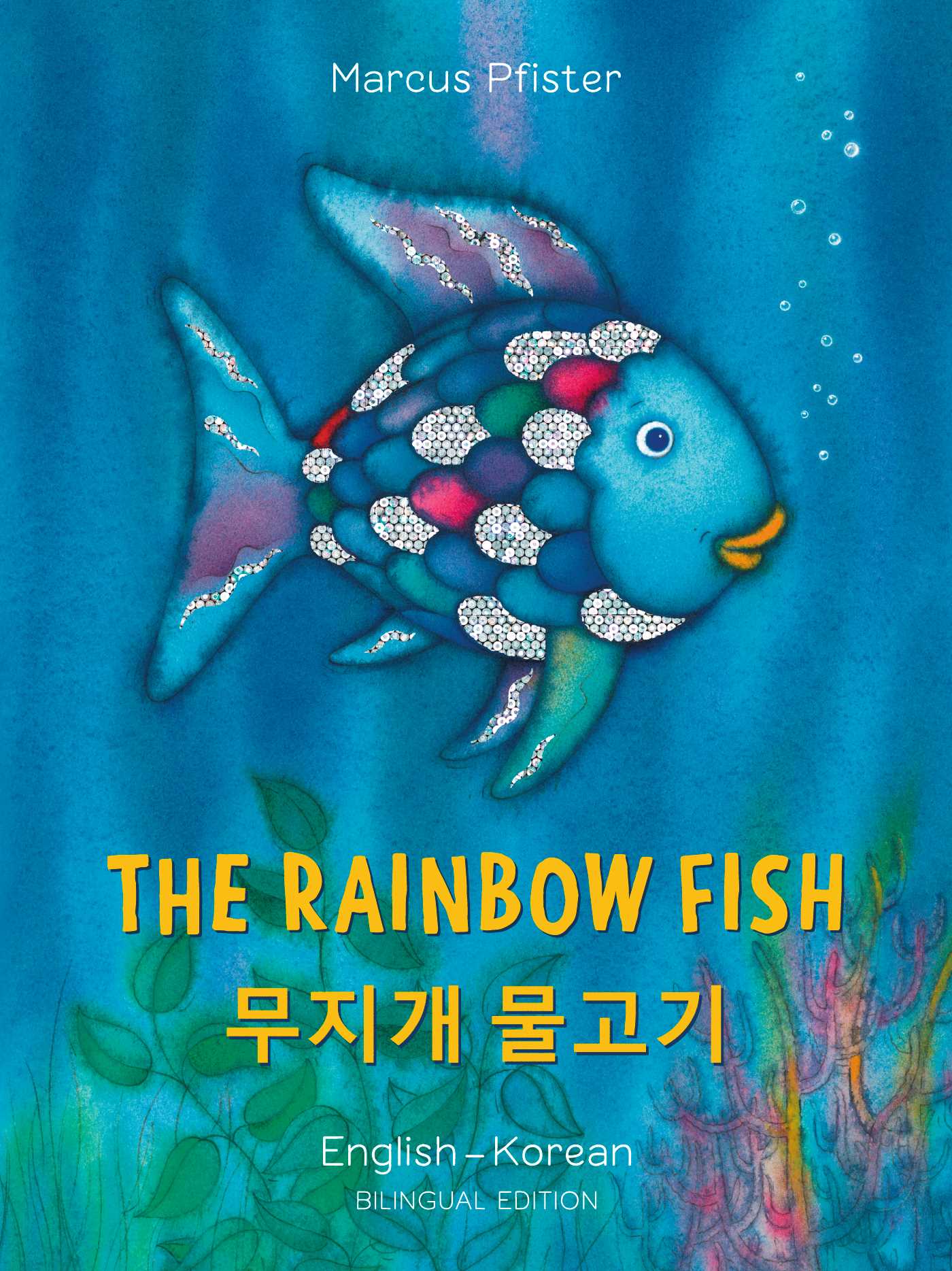 Rainbow Fish English/Korean: (Bilingual Edition)