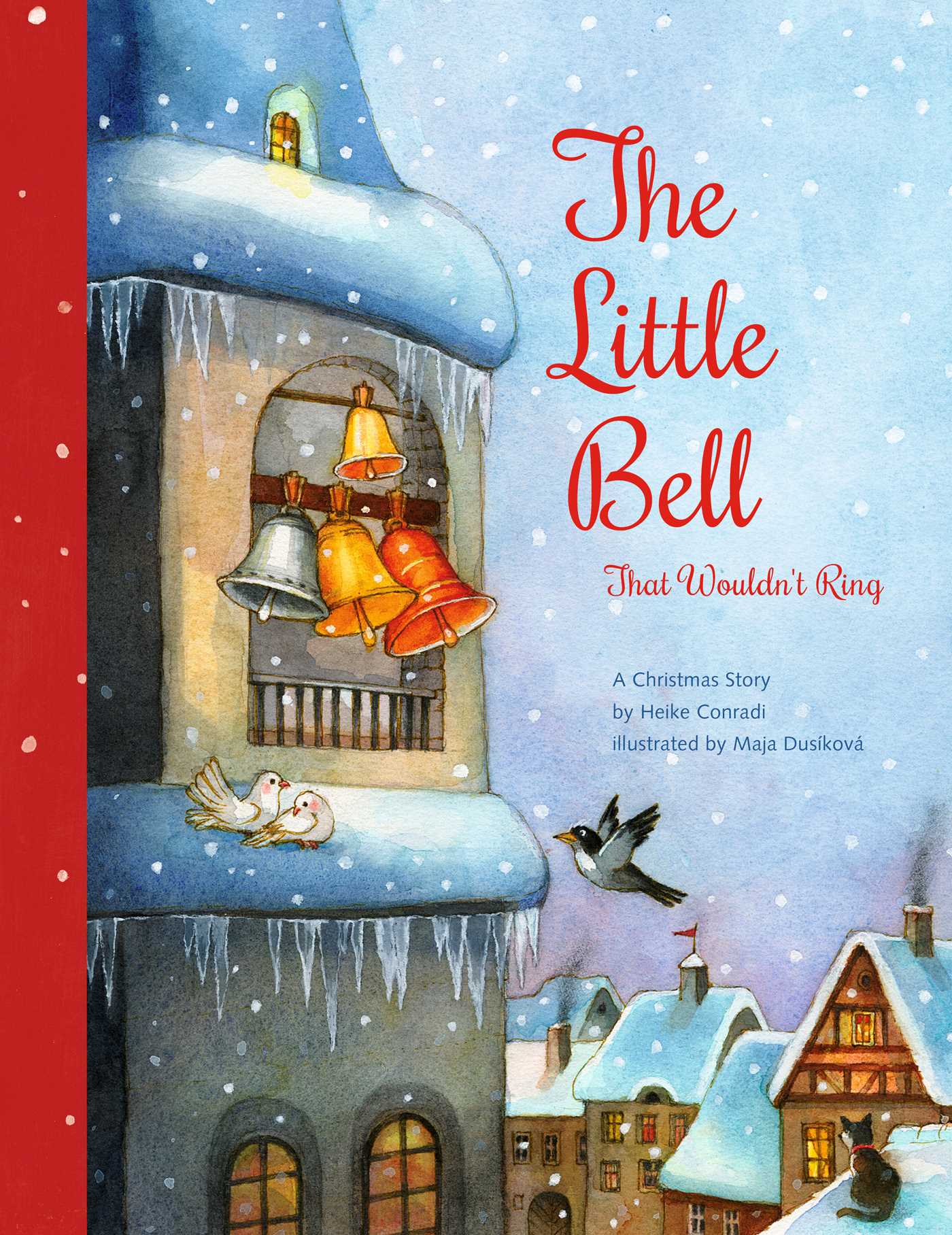 Little Bell That Wouldn't Ring: A Christmas Story