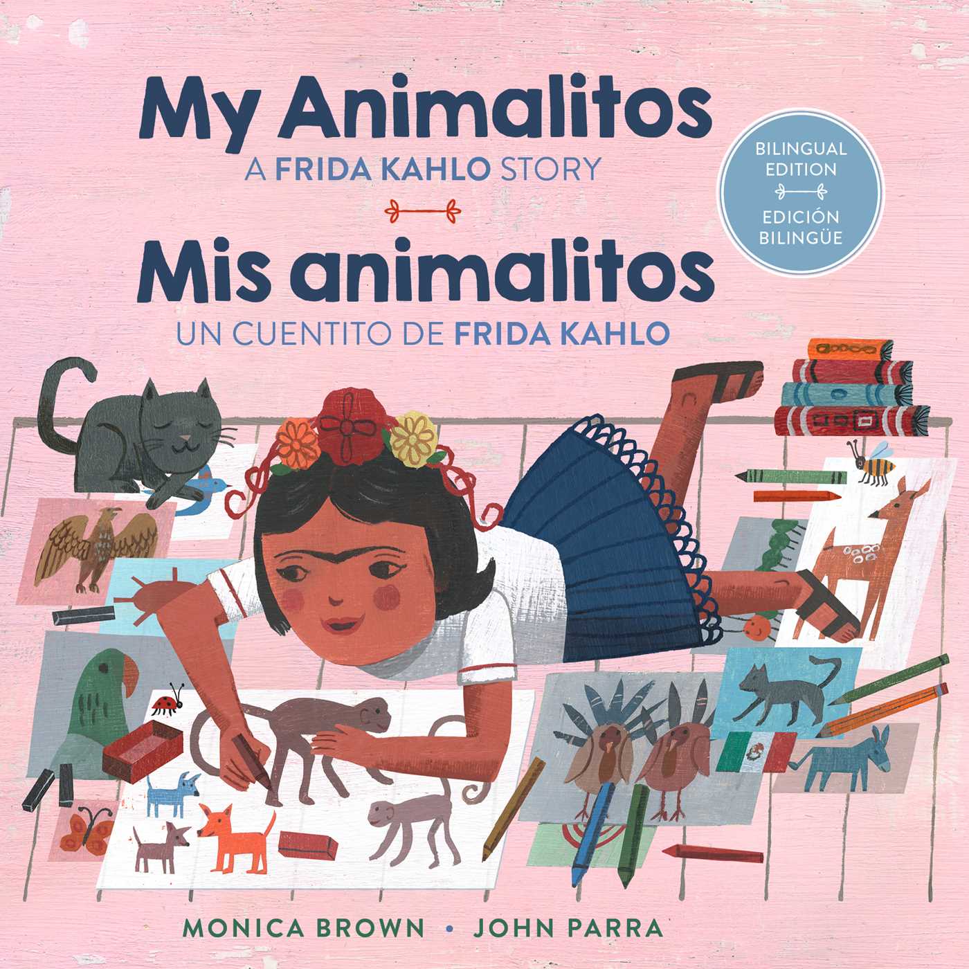 My Animalitos: A Frida Kahlo Story / Mis animalitos: Un cuentito de Frida Kahlo