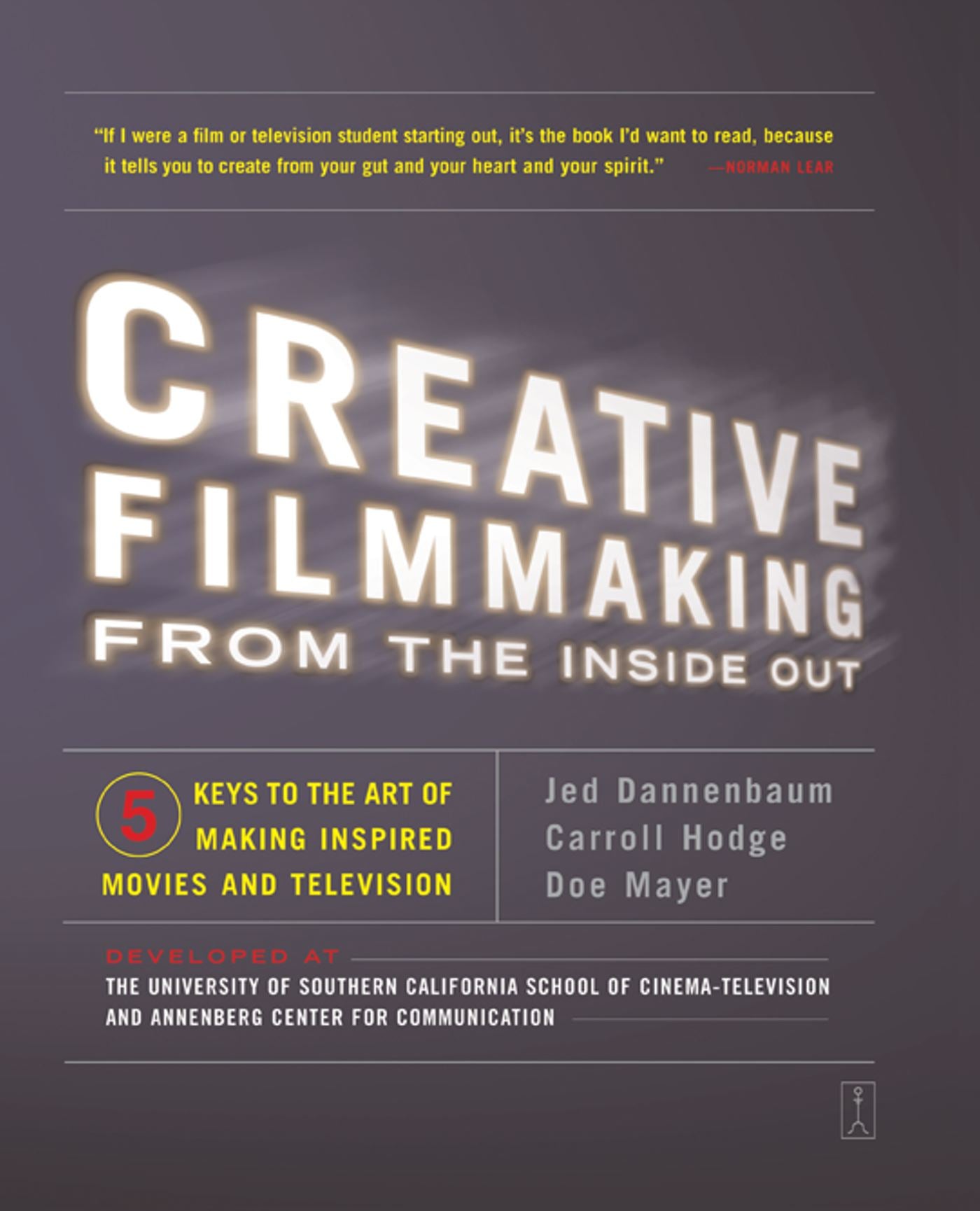 Creative Filmmaking from the Inside Out