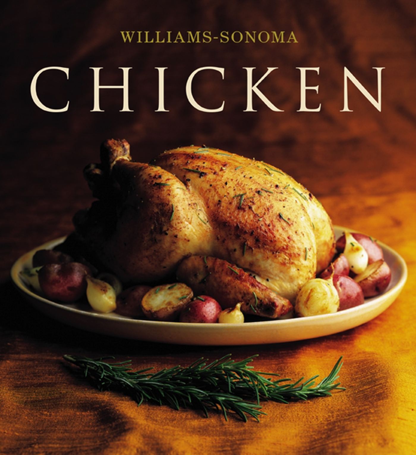 Williams-Sonoma Collection: Chicken