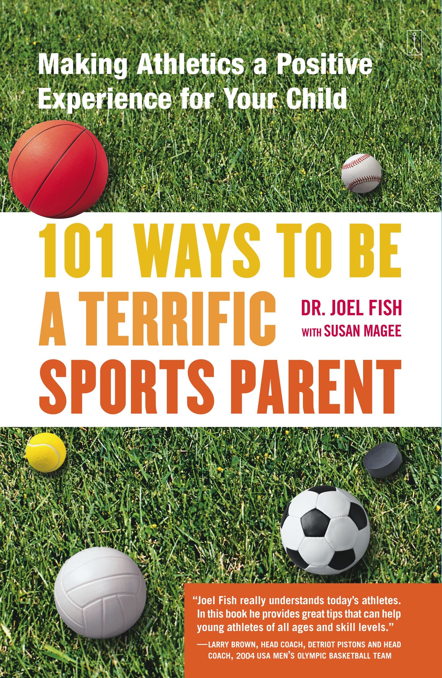 101 Ways to Be a Terrific Sports Parent
