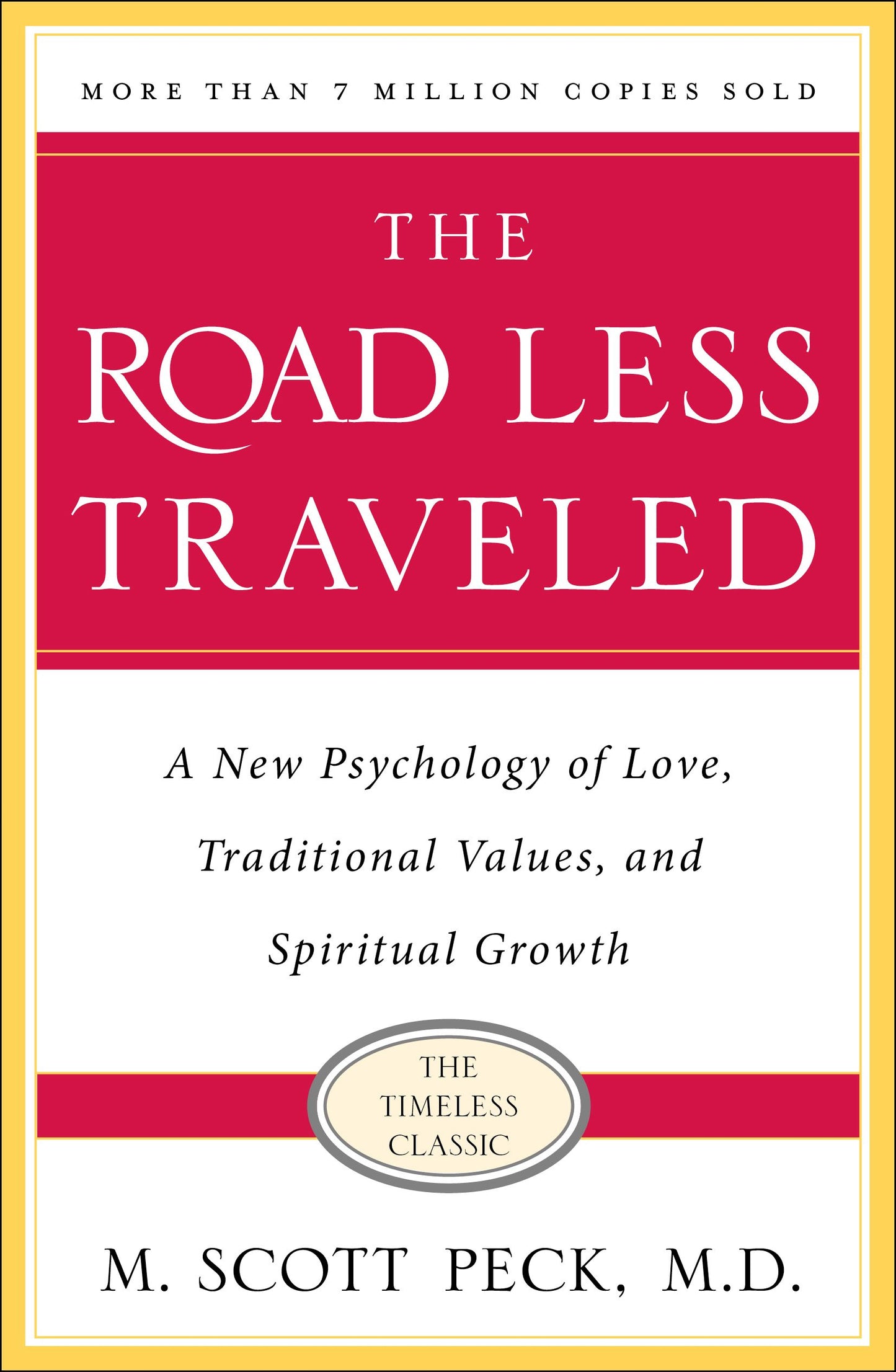 Road Less Traveled, Timeless Edition: A New Psychology of Love, Traditional Values and Spiritual Growth