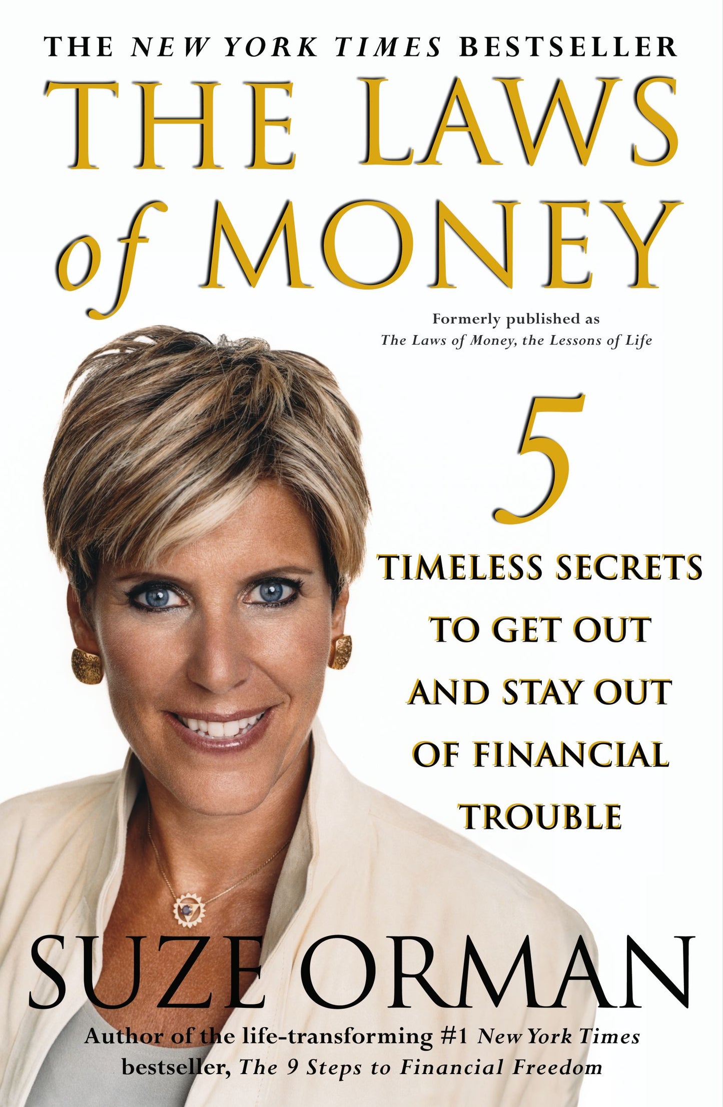 Laws of Money: 5 Timeless Secrets to Get Out and Stay Out of Financial Trouble