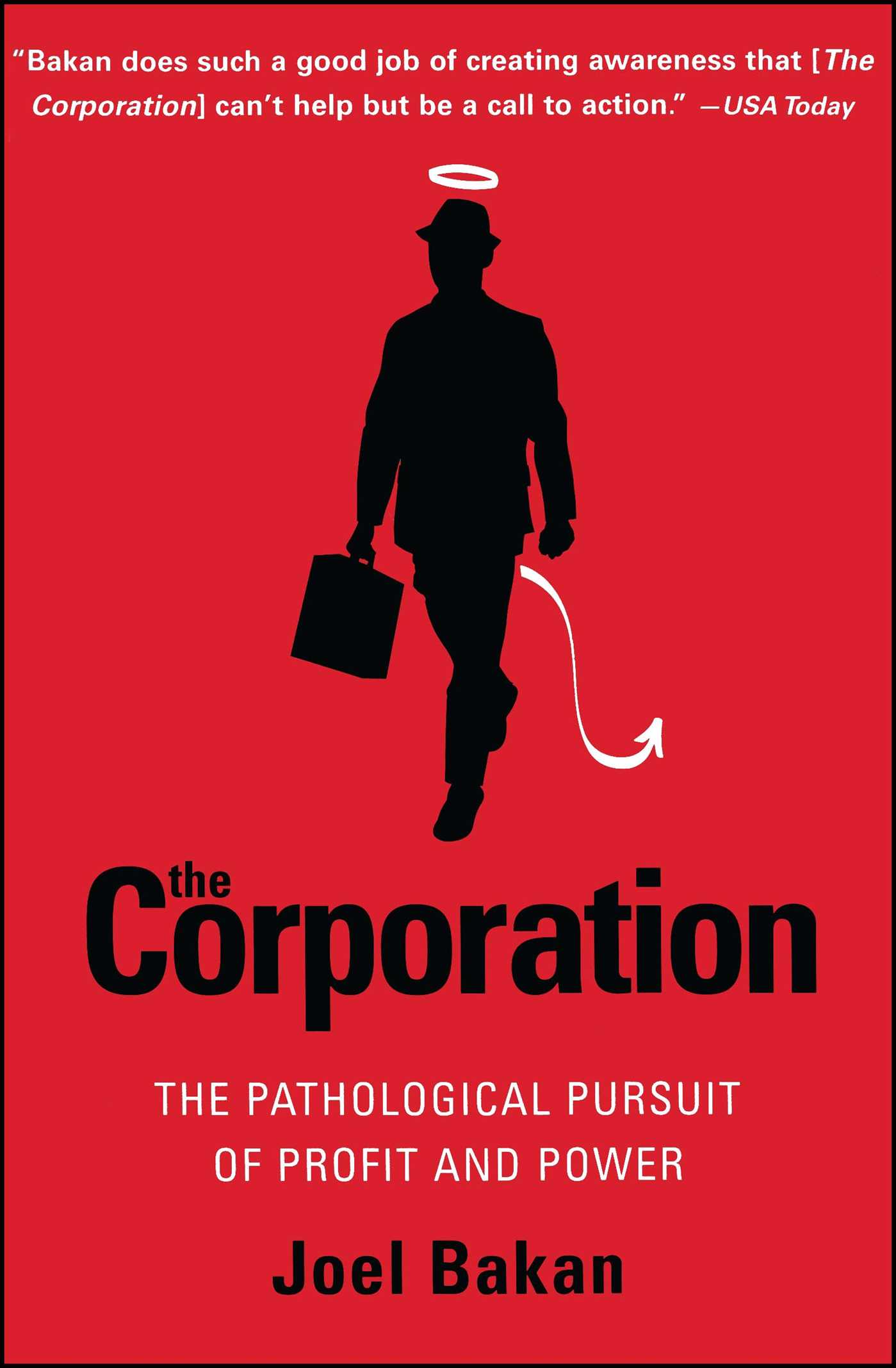 Corporation: The Pathological Pursuit of Profit and Power