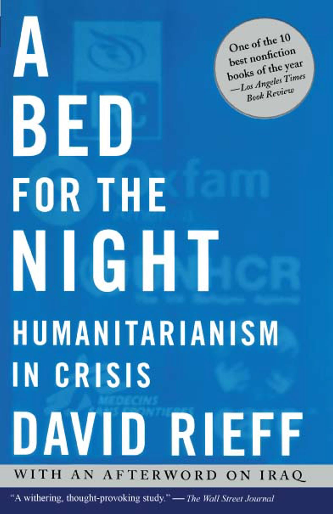 Bed for the Night: Humanitarianism in Crisis