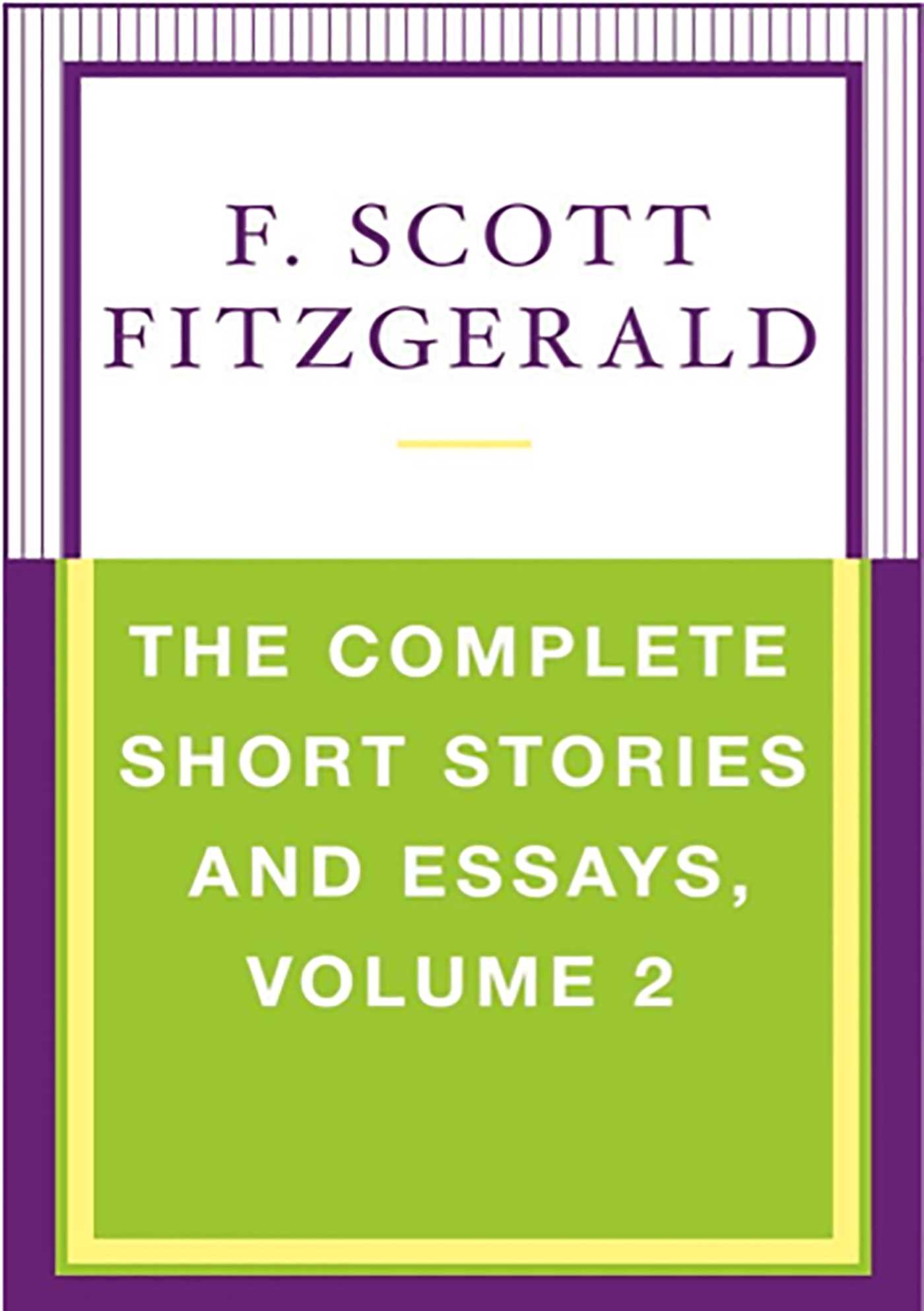 Complete Short Stories and Essays, Volume 2