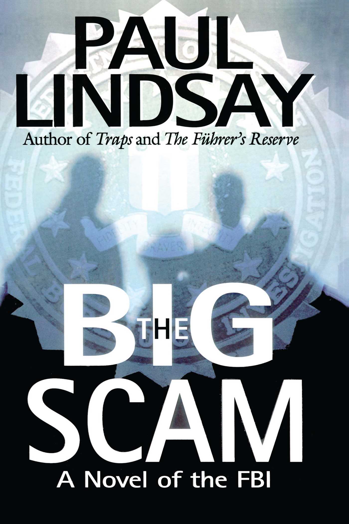 Big Scam: A Novel of the FBI