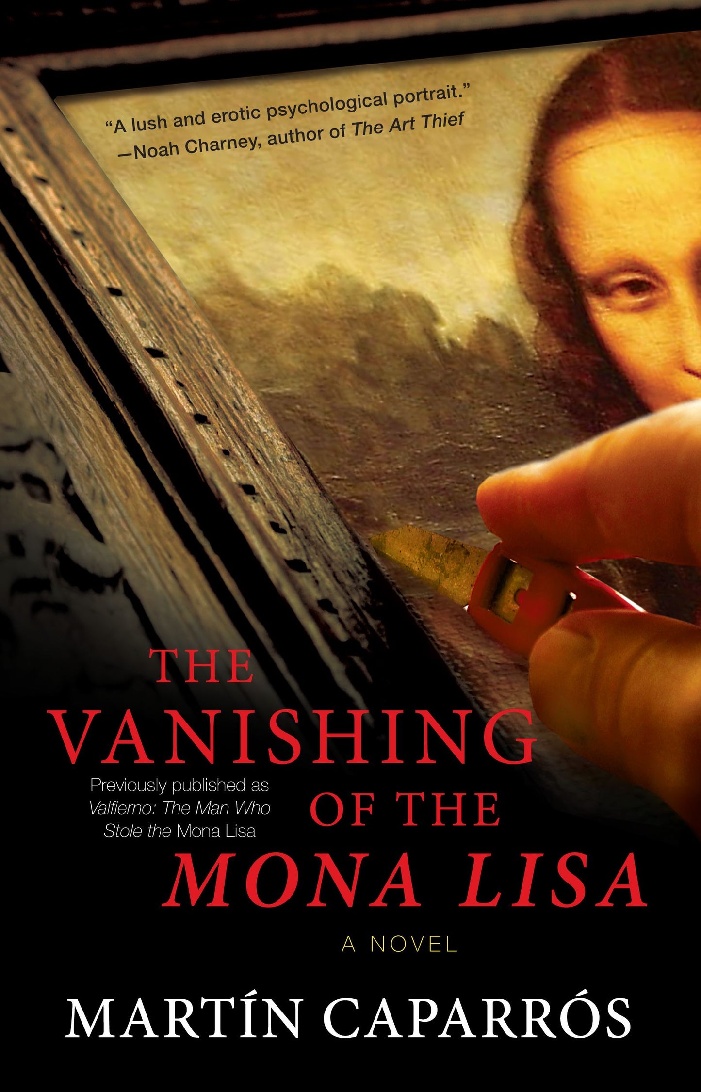 Vanishing of the Mona Lisa: A Novel