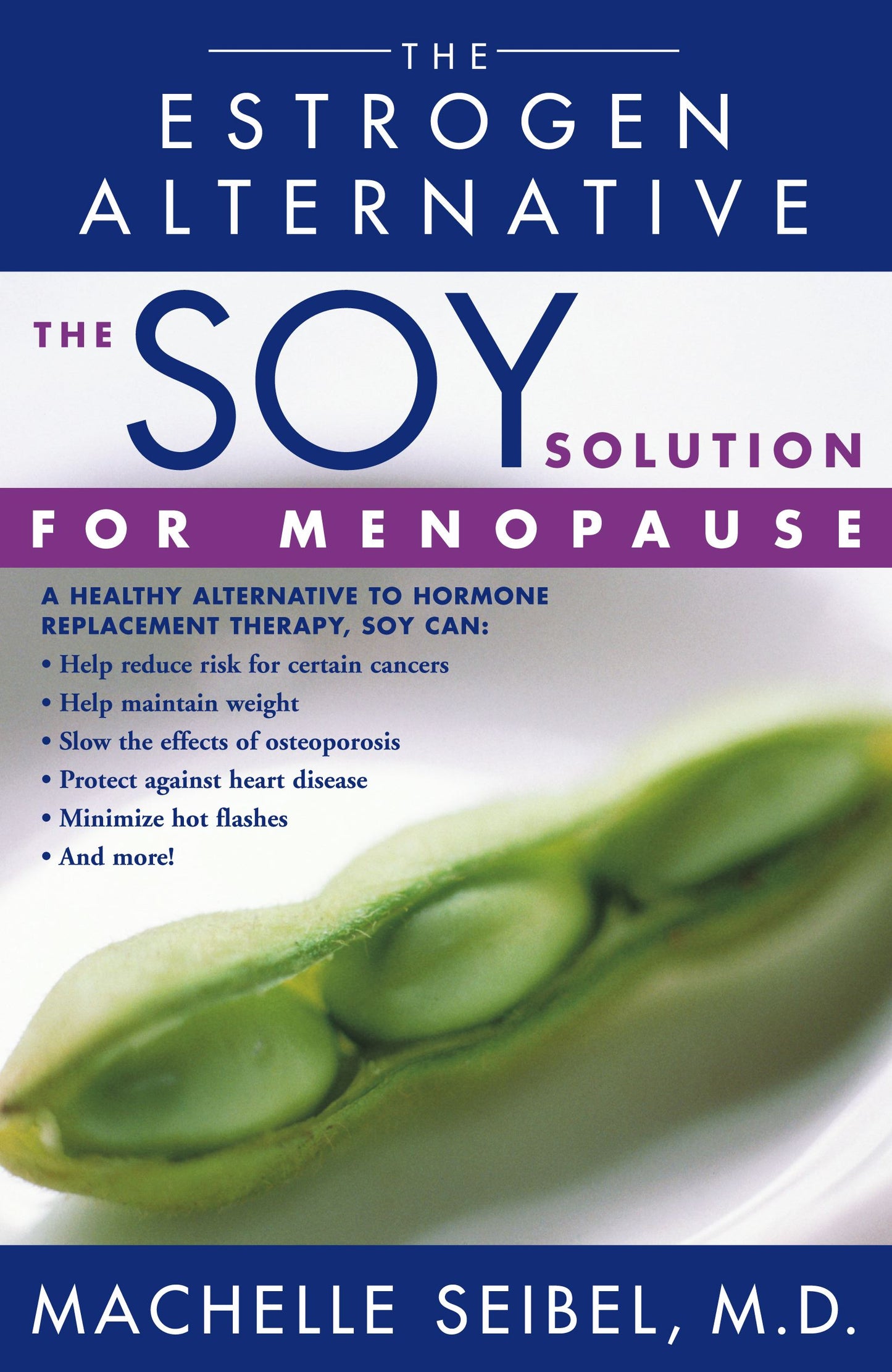 Soy Solution for Menopause: The Estrogen Alternative