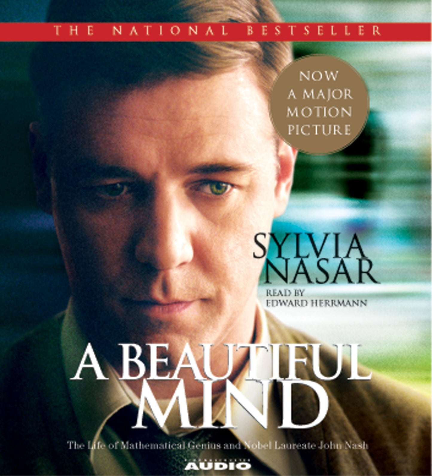 Beautiful Mind: The Life of Mathematical Genius and Nobel Laureate John Nash