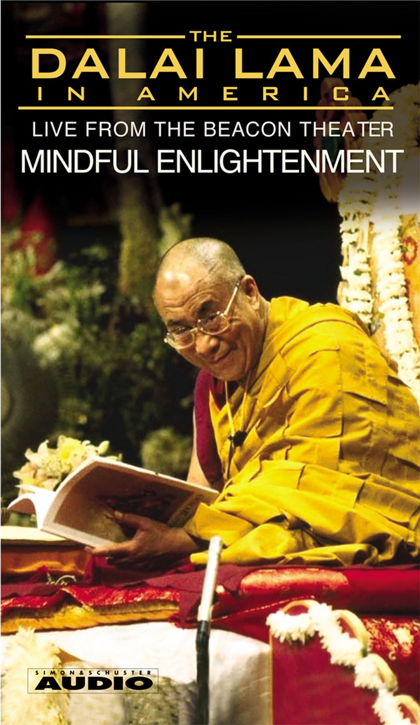Dalai Lama in America :Mindful Enlightenment