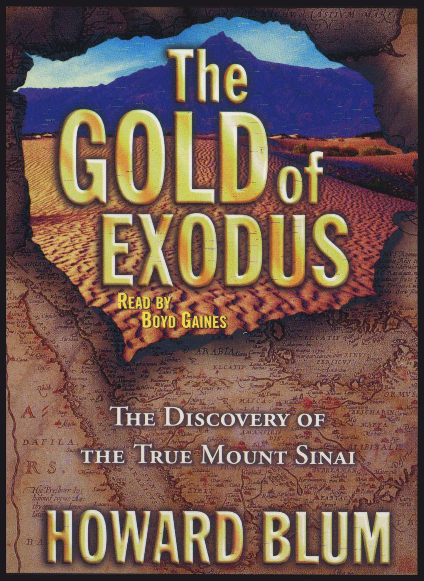 Gold of Exodus: The Discovery of the Real Mount Sinai