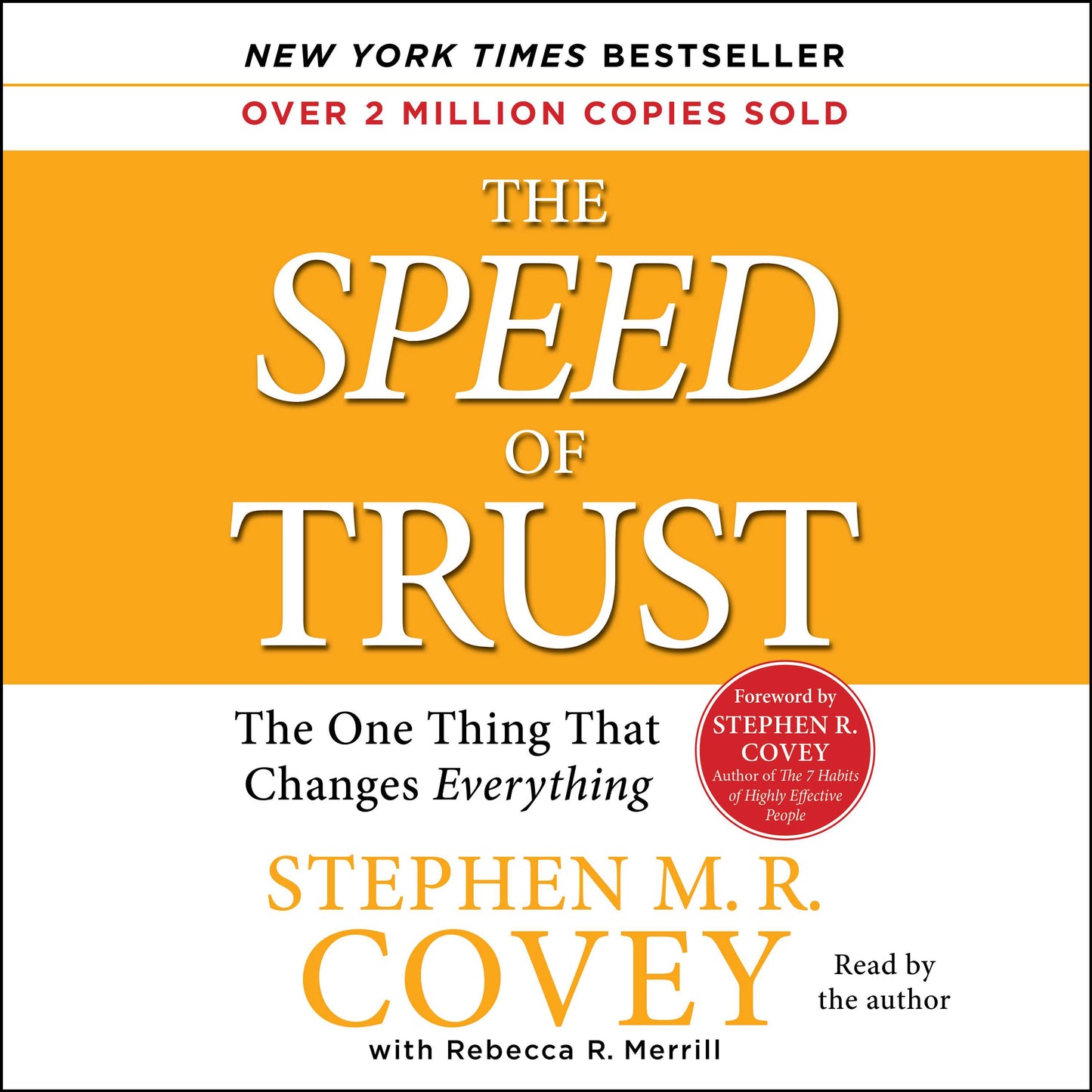 SPEED of Trust: The One Thing that Changes Everything